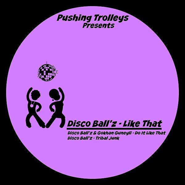 Disco Ball'Z - Do It Like That