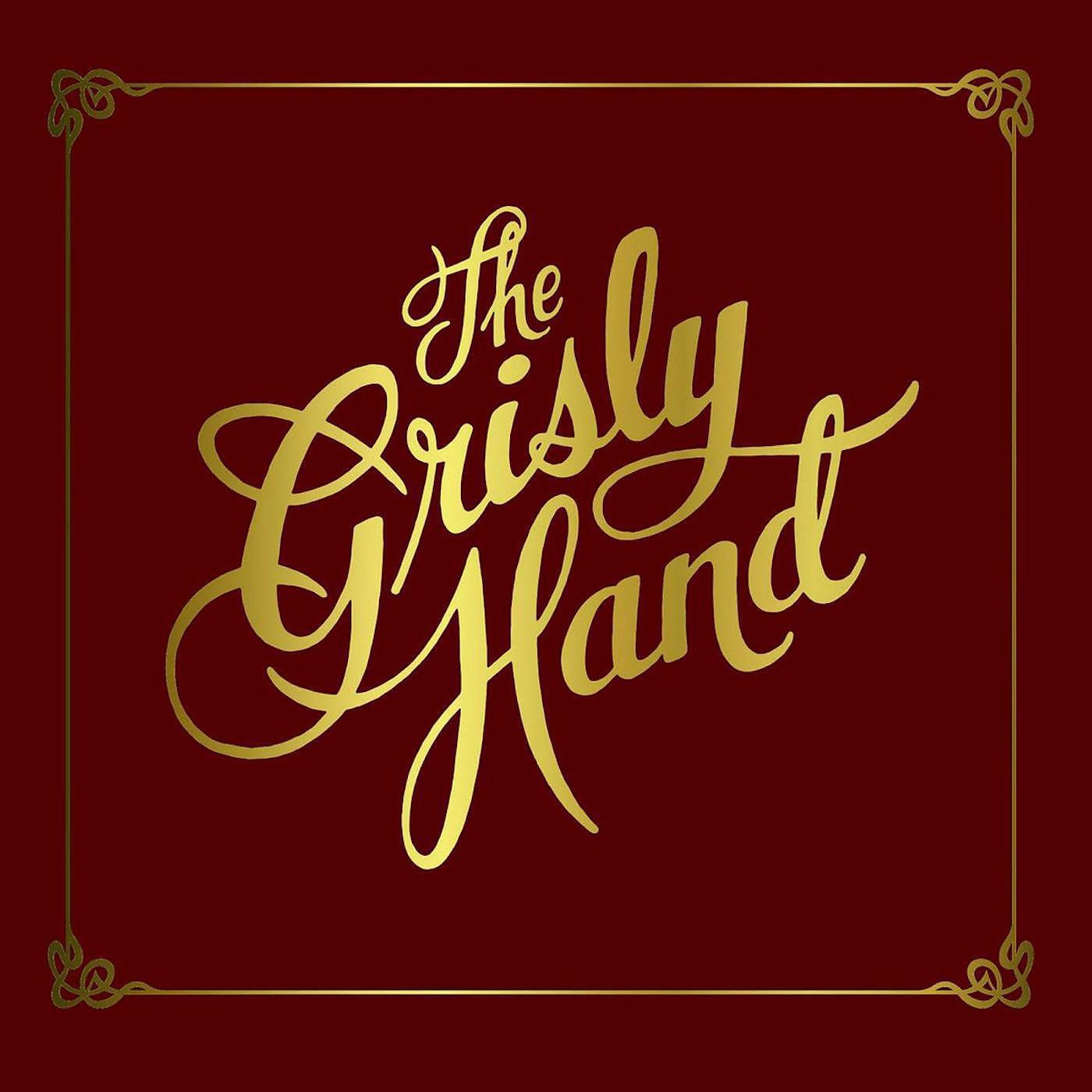 The Grisly Hand - Oh, Tenderheart