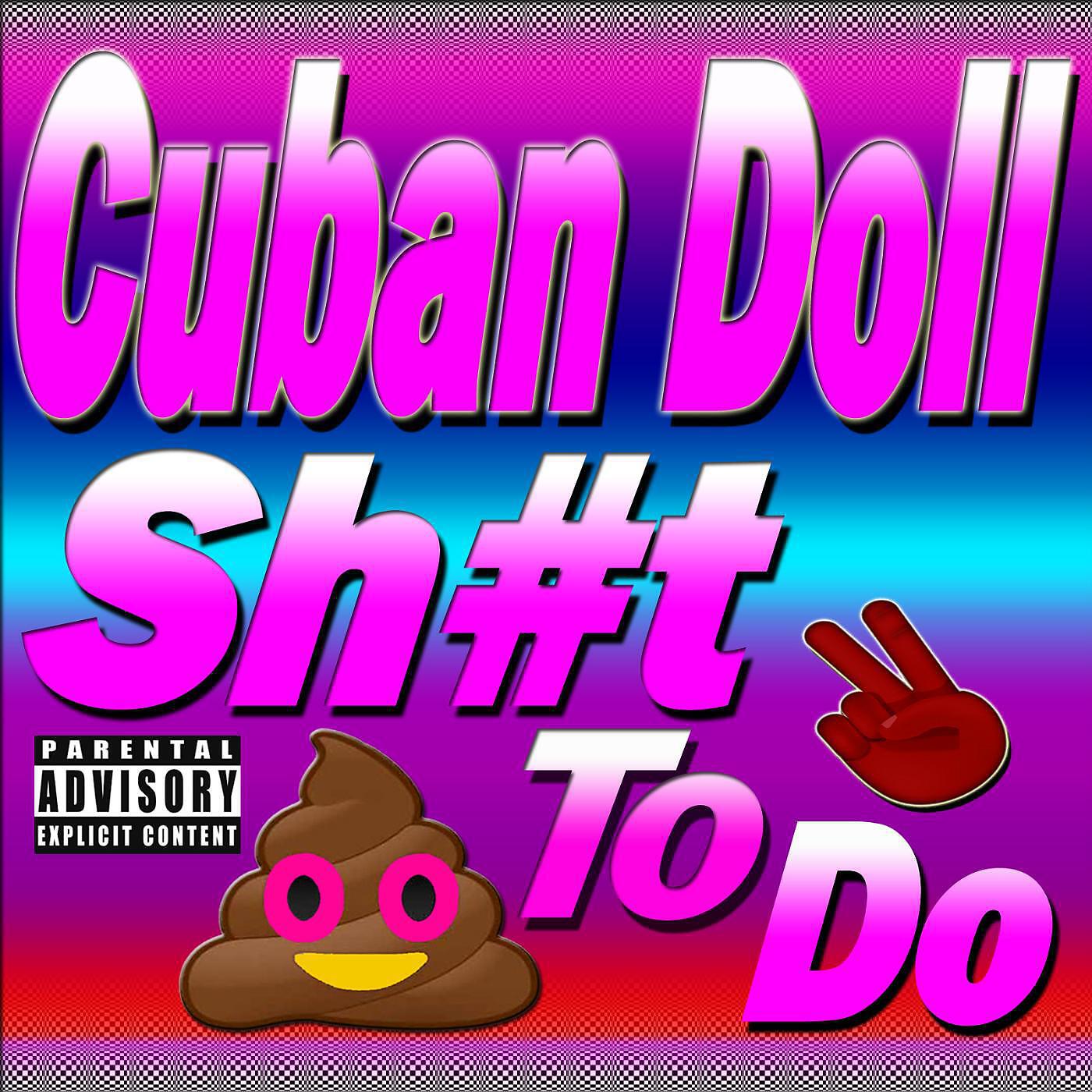Cuban Doll - Shit to Do