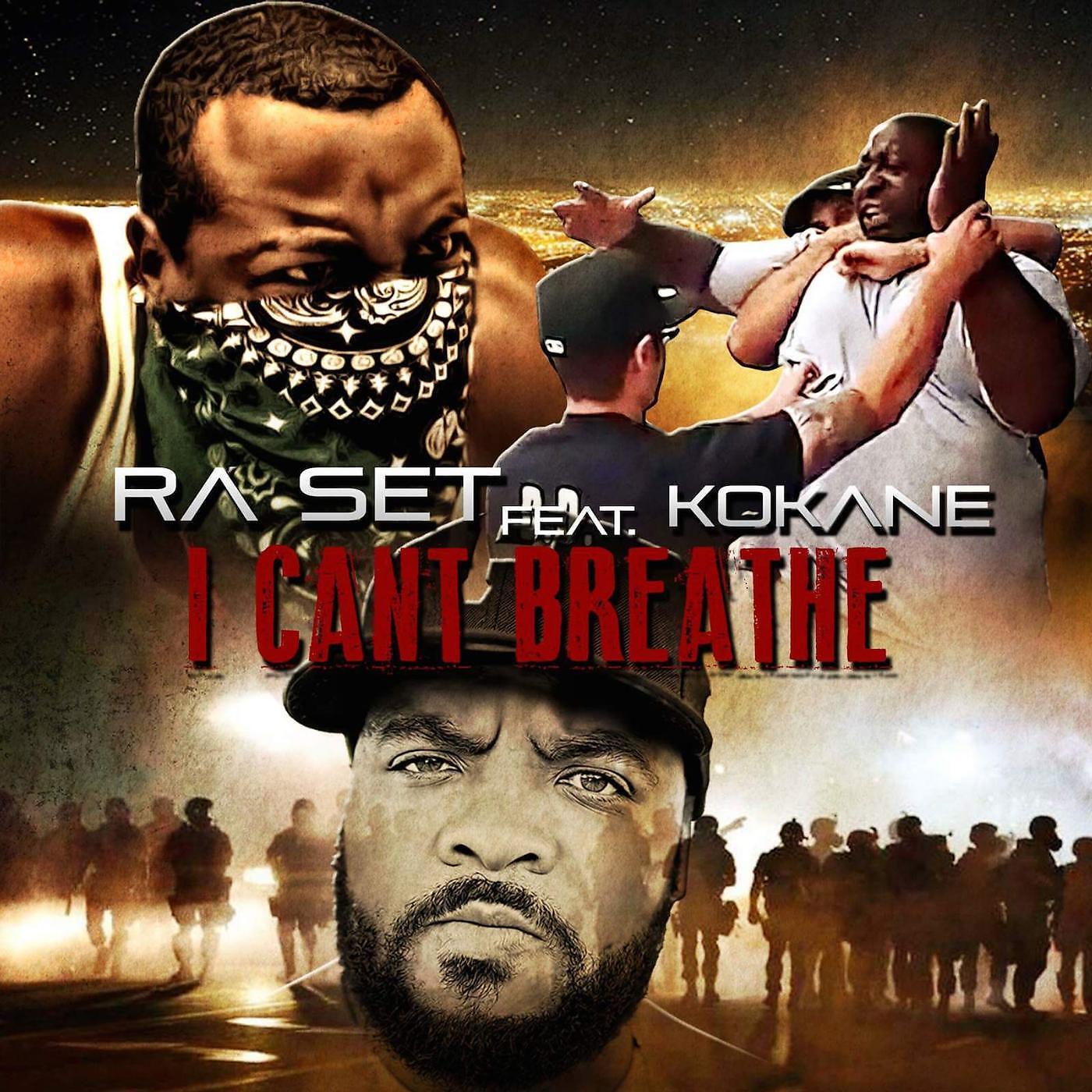 Ra Set - I Can't Breathe (feat. Kokane)