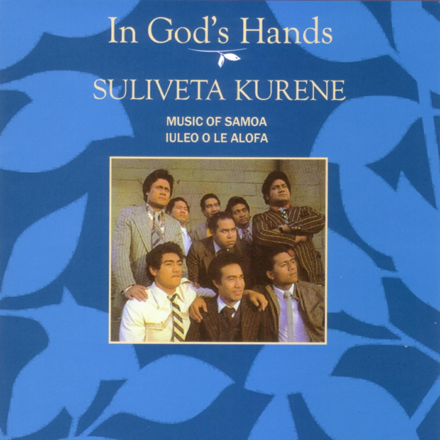 Suliveta Kurene - E Le Atoa Le Lagi
