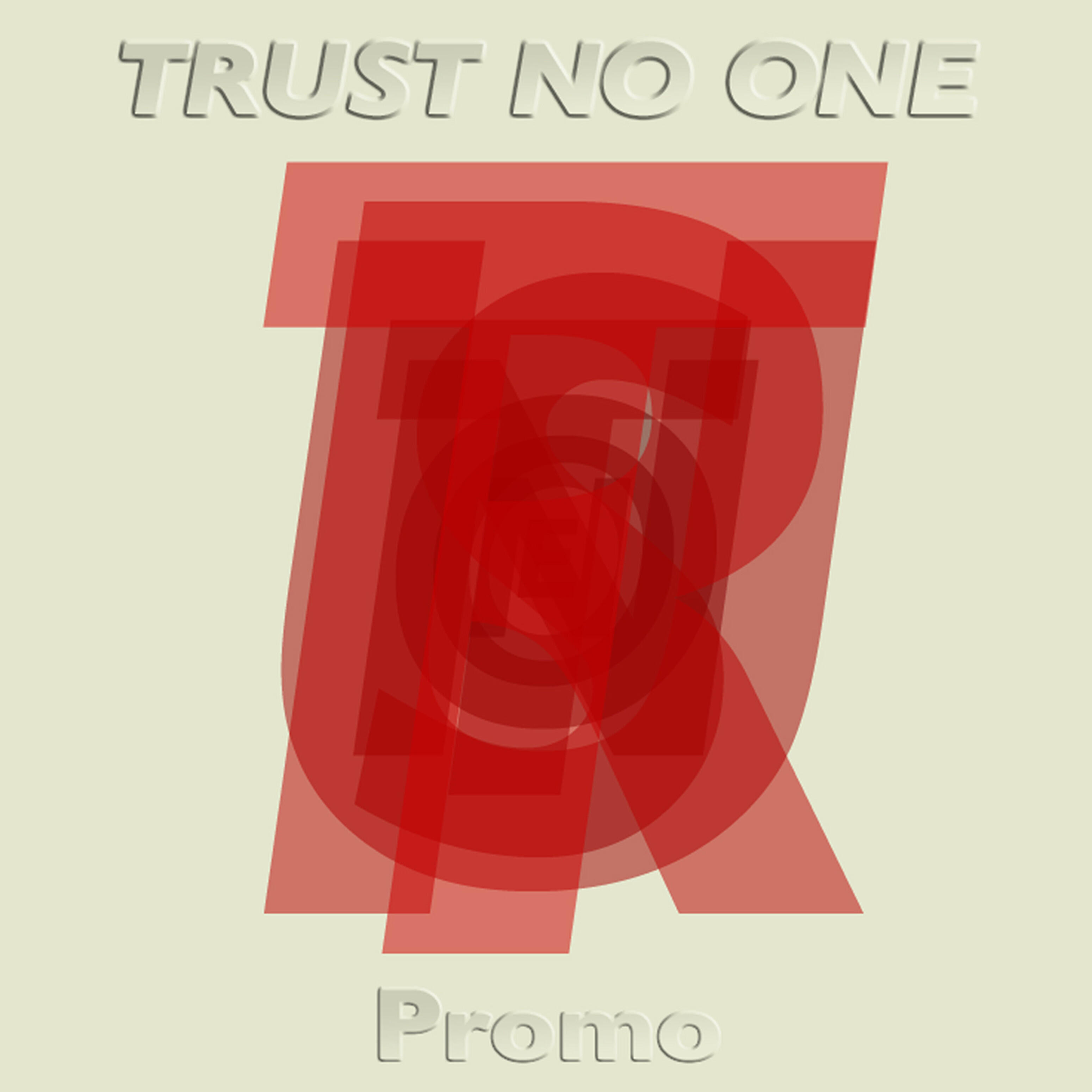 Trust No One - Hiding Inside Myself (Single Edit)