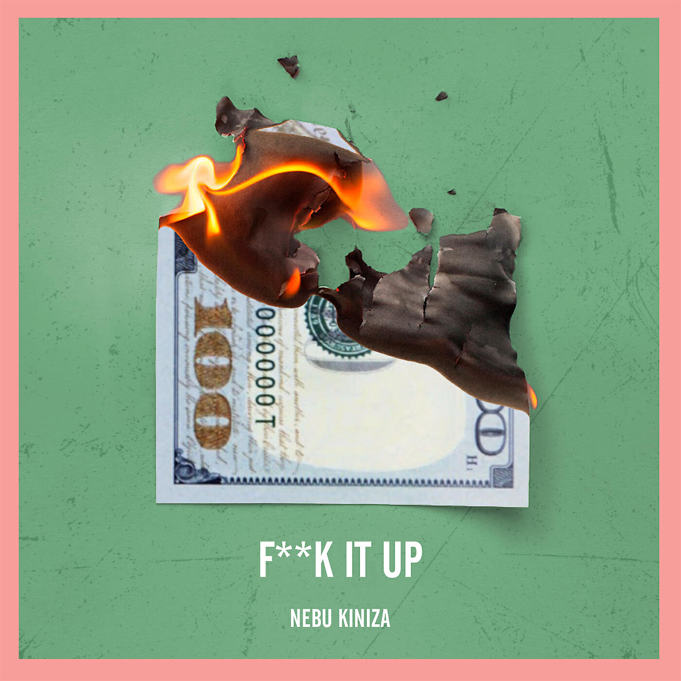 Nebu Kiniza - Fuck It Up