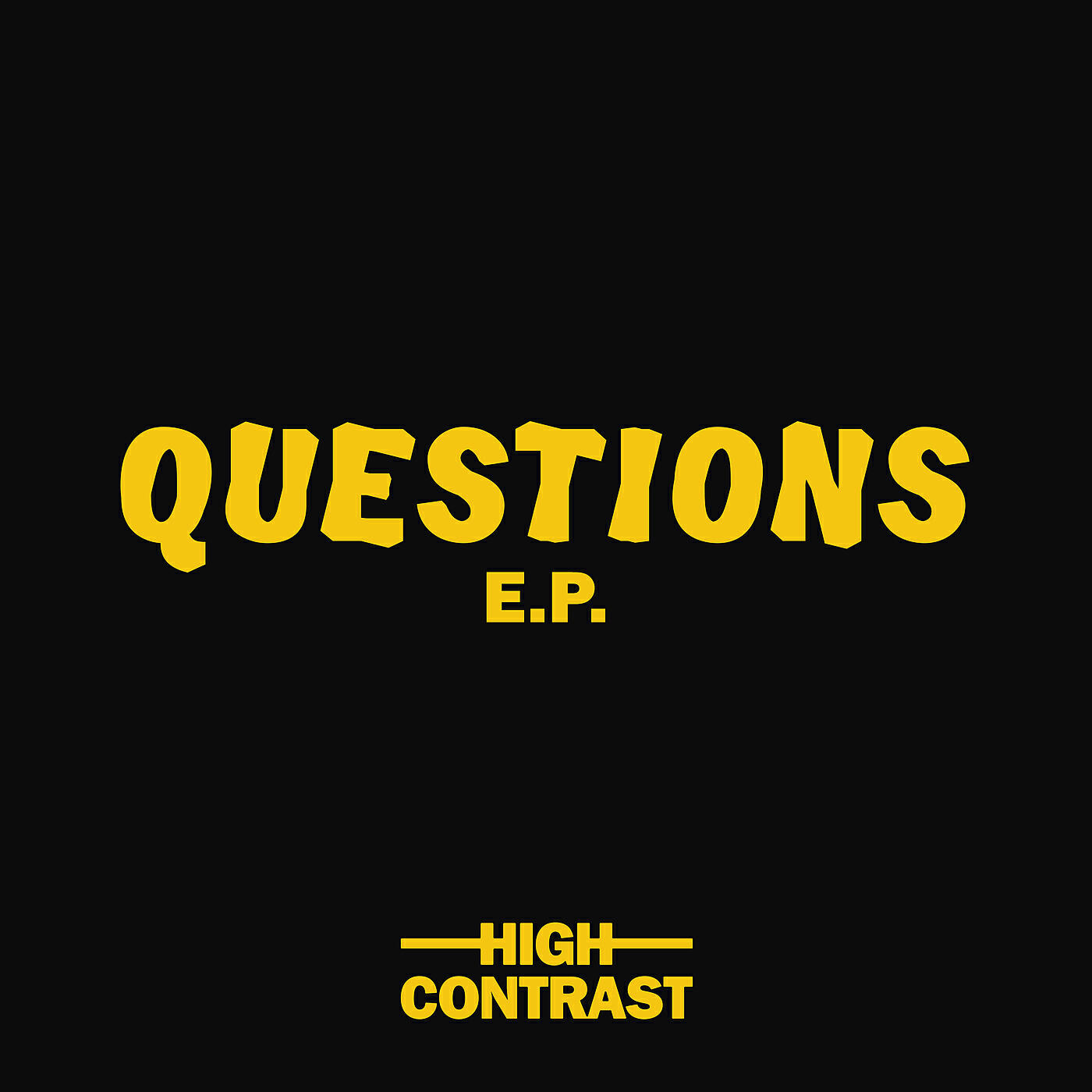 High Contrast - Don’t Go In The House