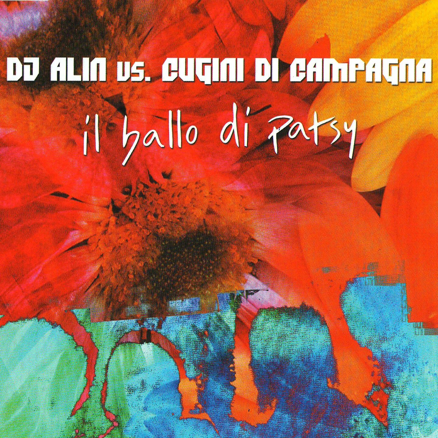 Dj Alin - Con Patsy (Original Version) (Dj Alin Vs. Cugini Di Campagna)