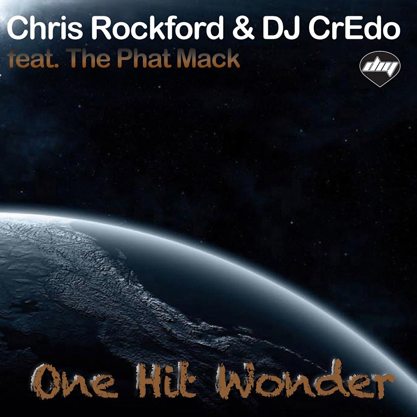 Chris Rockford, Dj CrEdo - One Hit Wonder (Chris Rockford & Dj Credo Remix)
