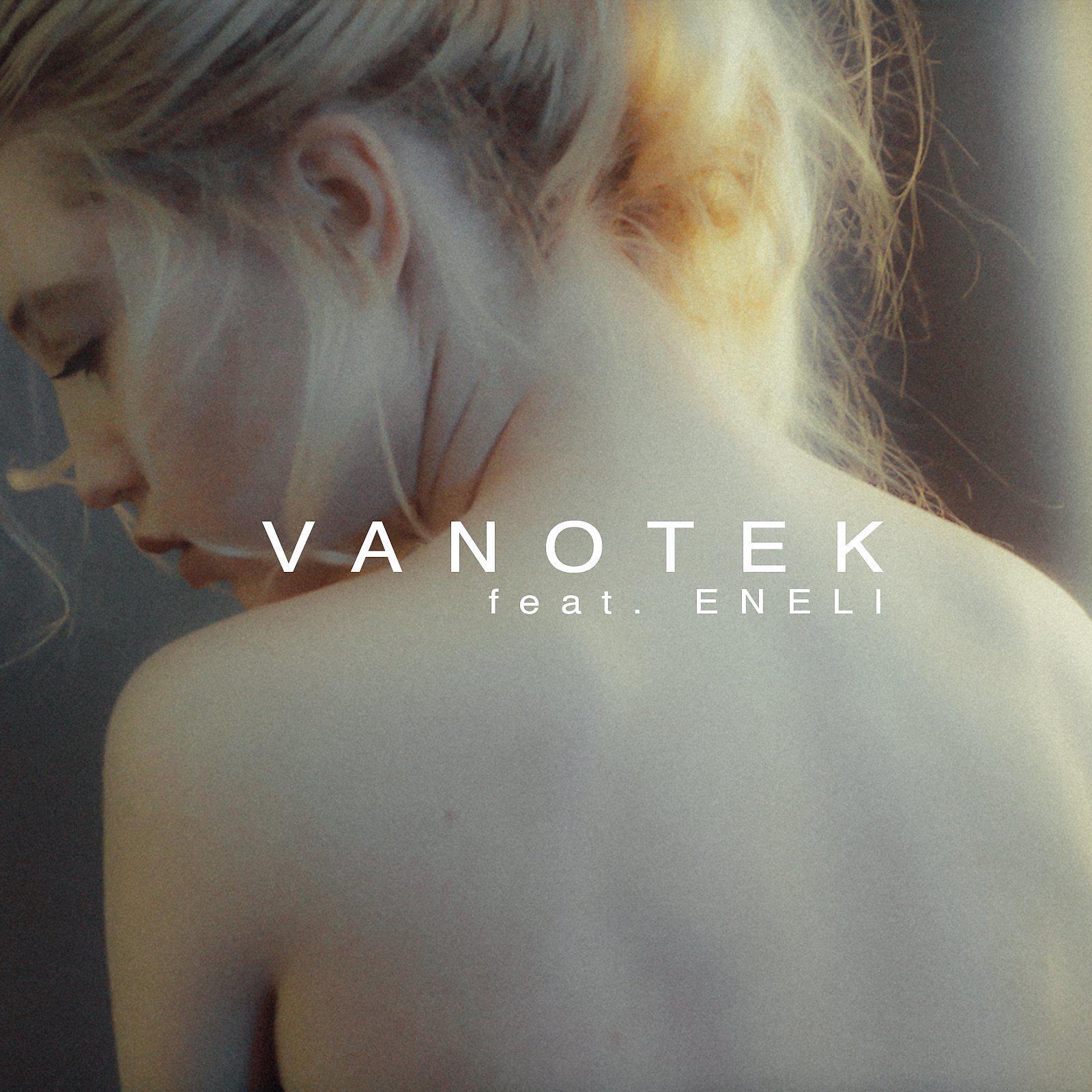 Vanotek - Tell Me Who (feat. Eneli) [DJ Elmer Remix]