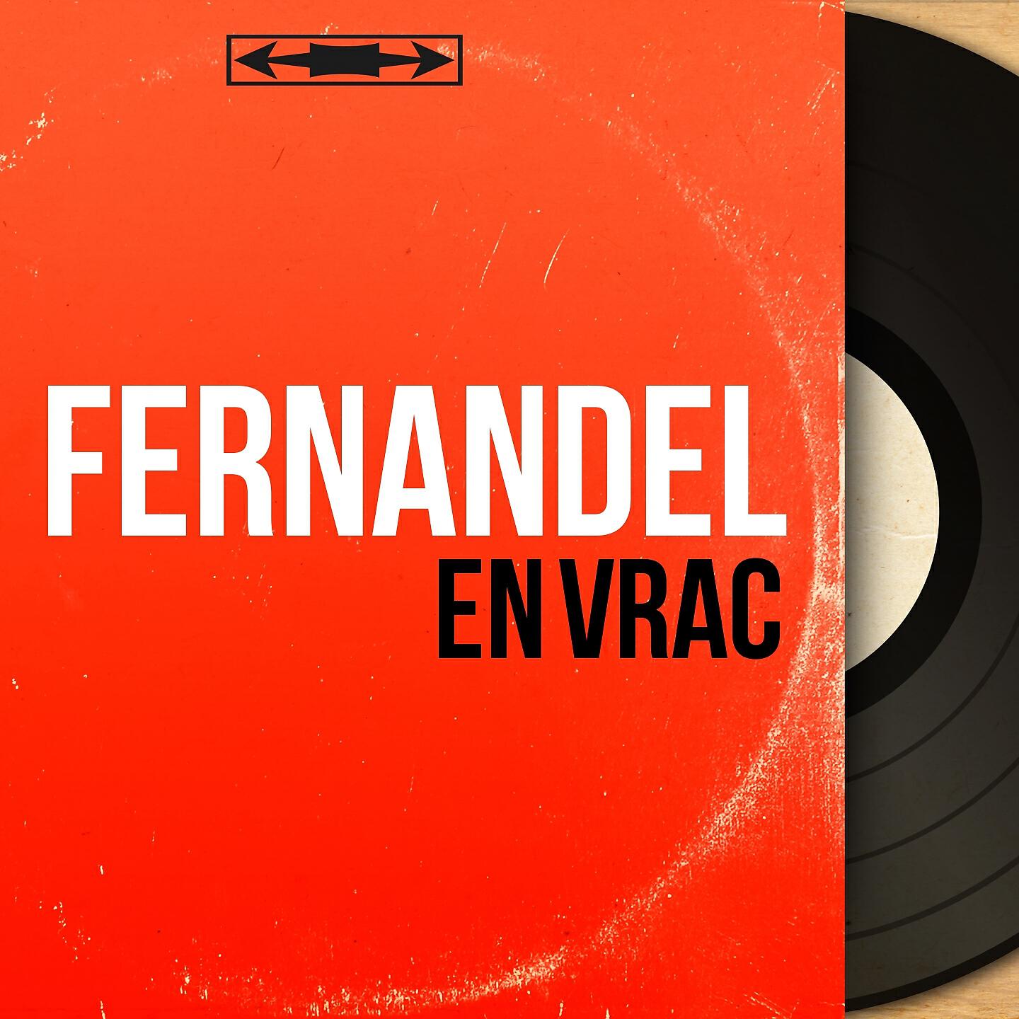 Fernandel - En vrac, pt. 2