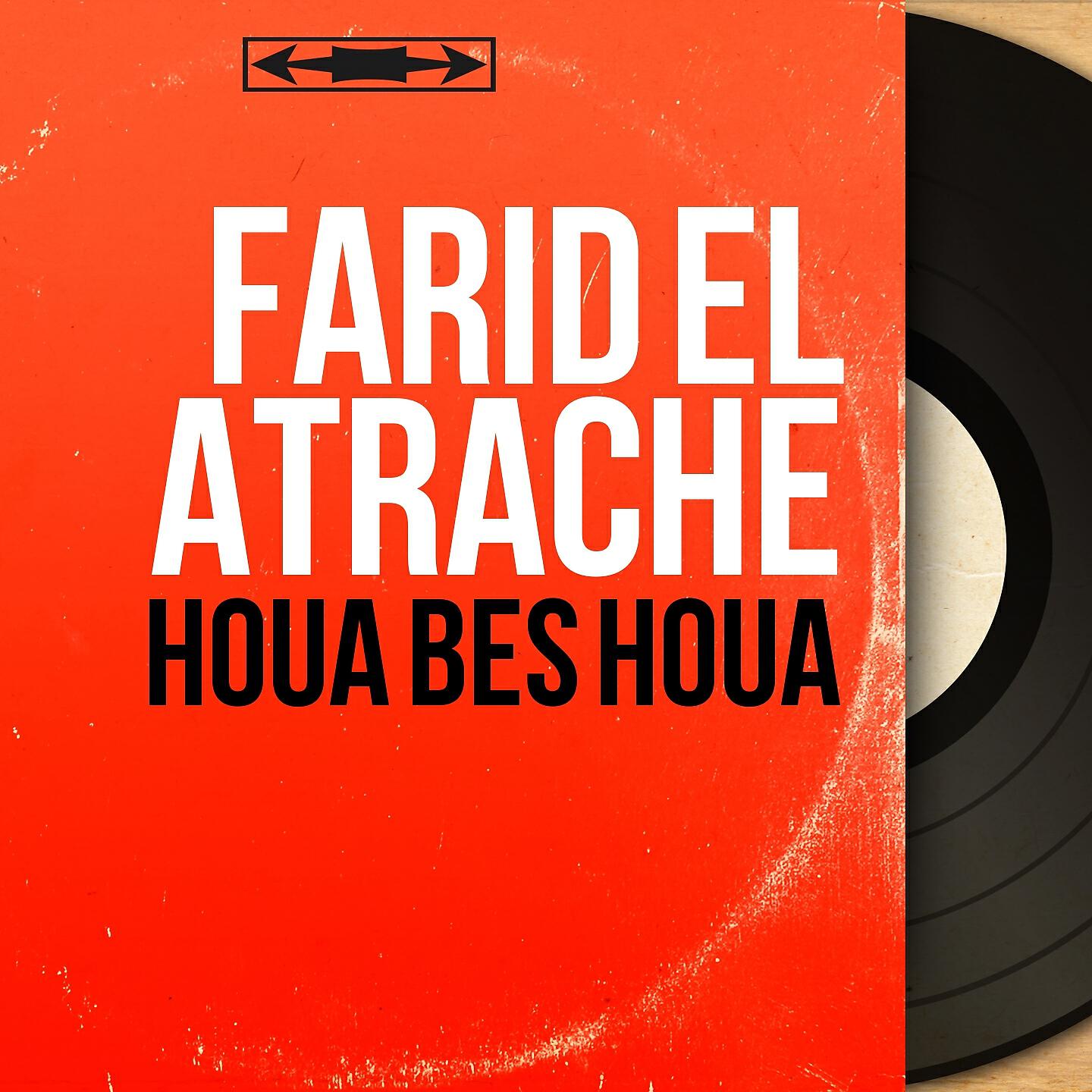 Farid El Atrache - Houa Bes Houa
