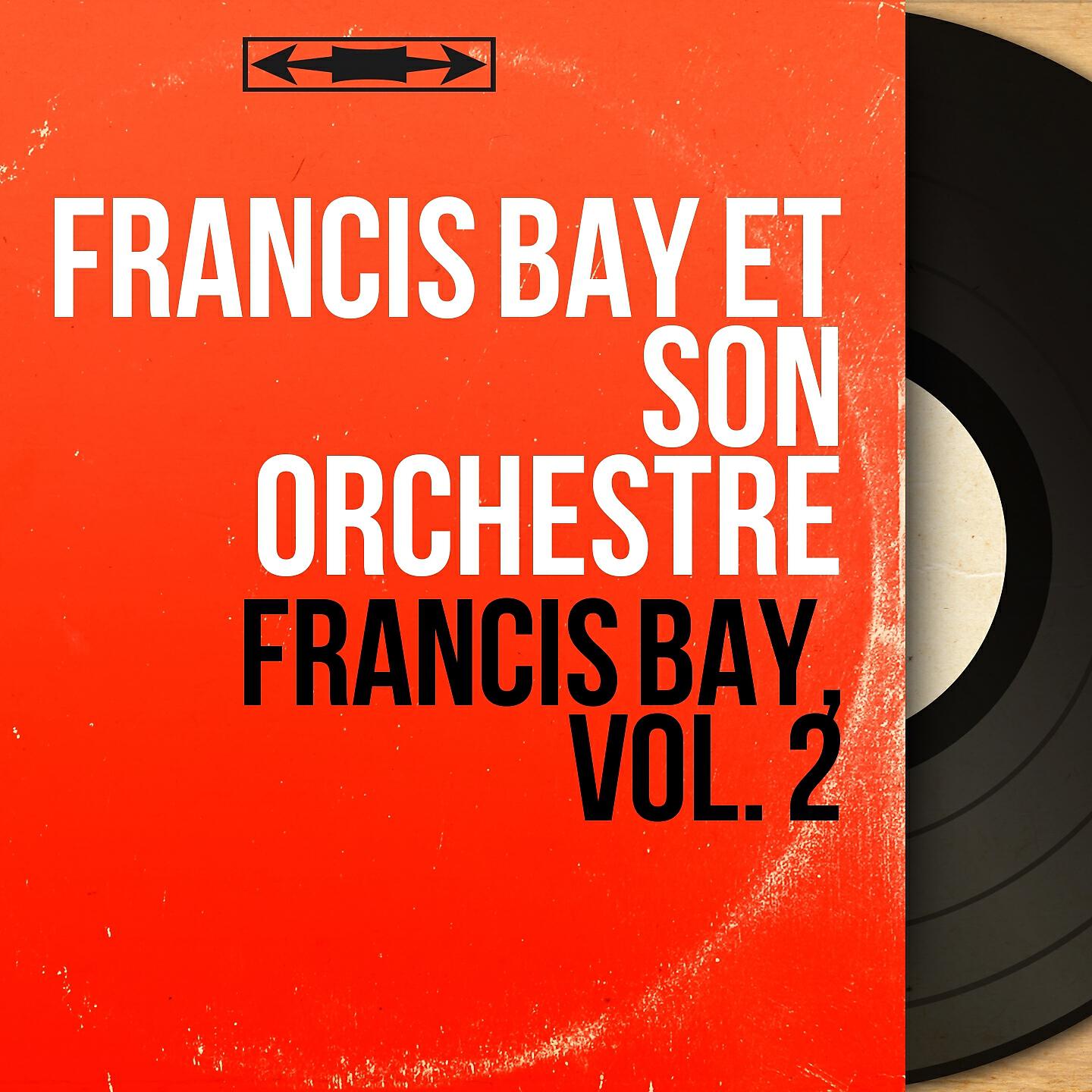 Francis Bay et son orchestre - Tea for Two Chacha
