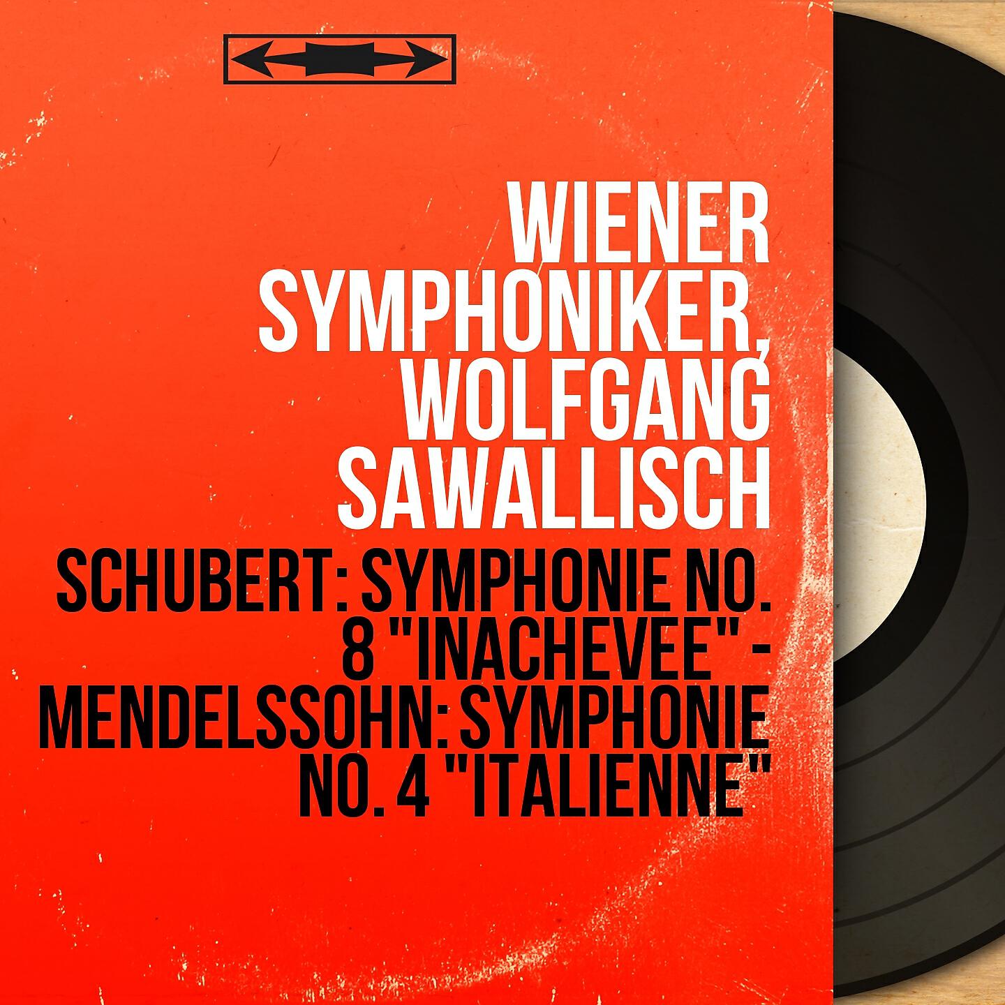 Wiener Symphoniker - Symphonie No. 8 in B Minor, D. 759 