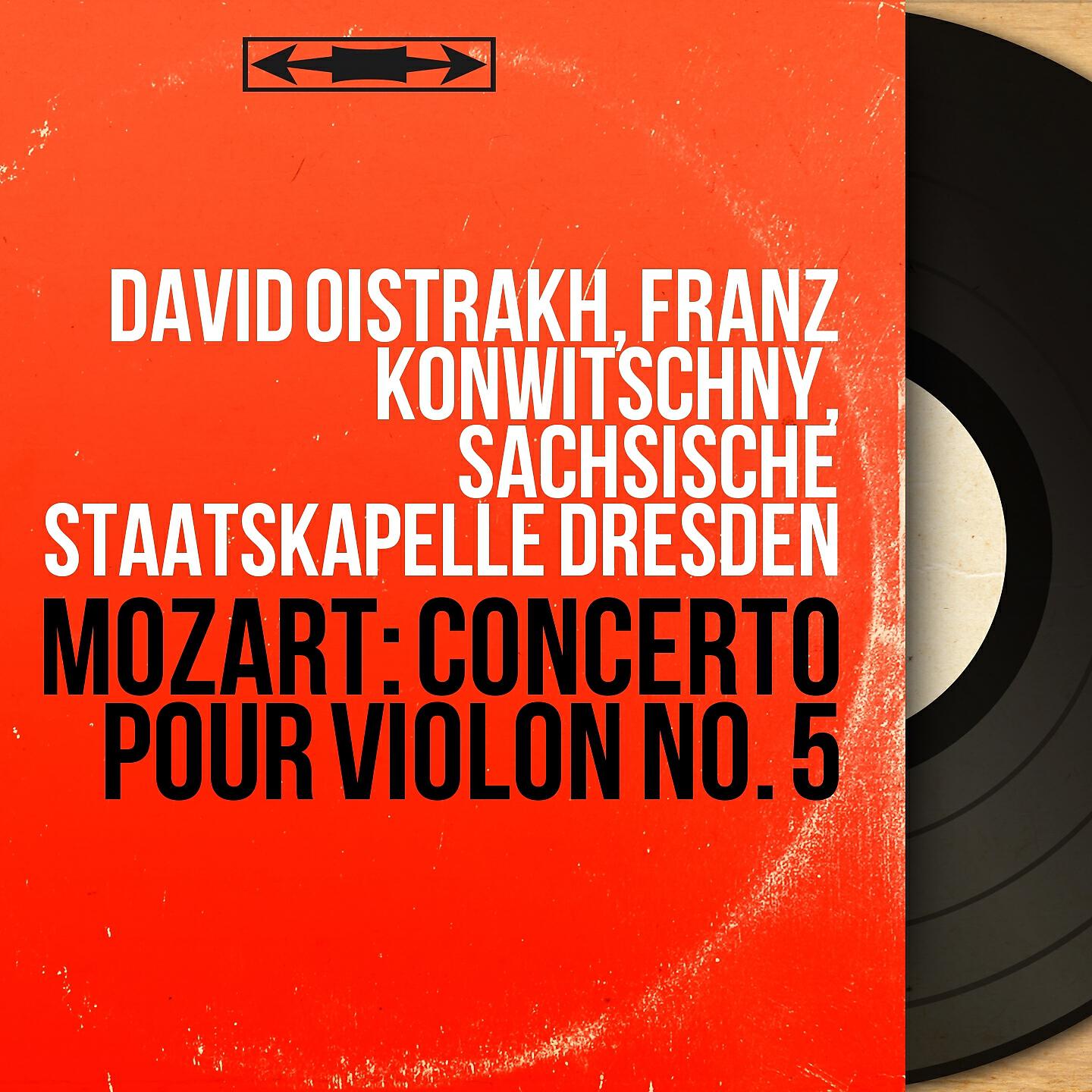 David Oïstrakh - Concerto pour violon No. 5 in A Major, K. 219: III. Tempo di menuetto