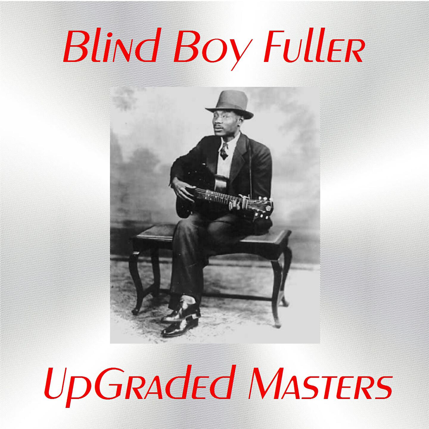 Blind Boy Fuller - Passenger Train Woman (Remastered 2016)