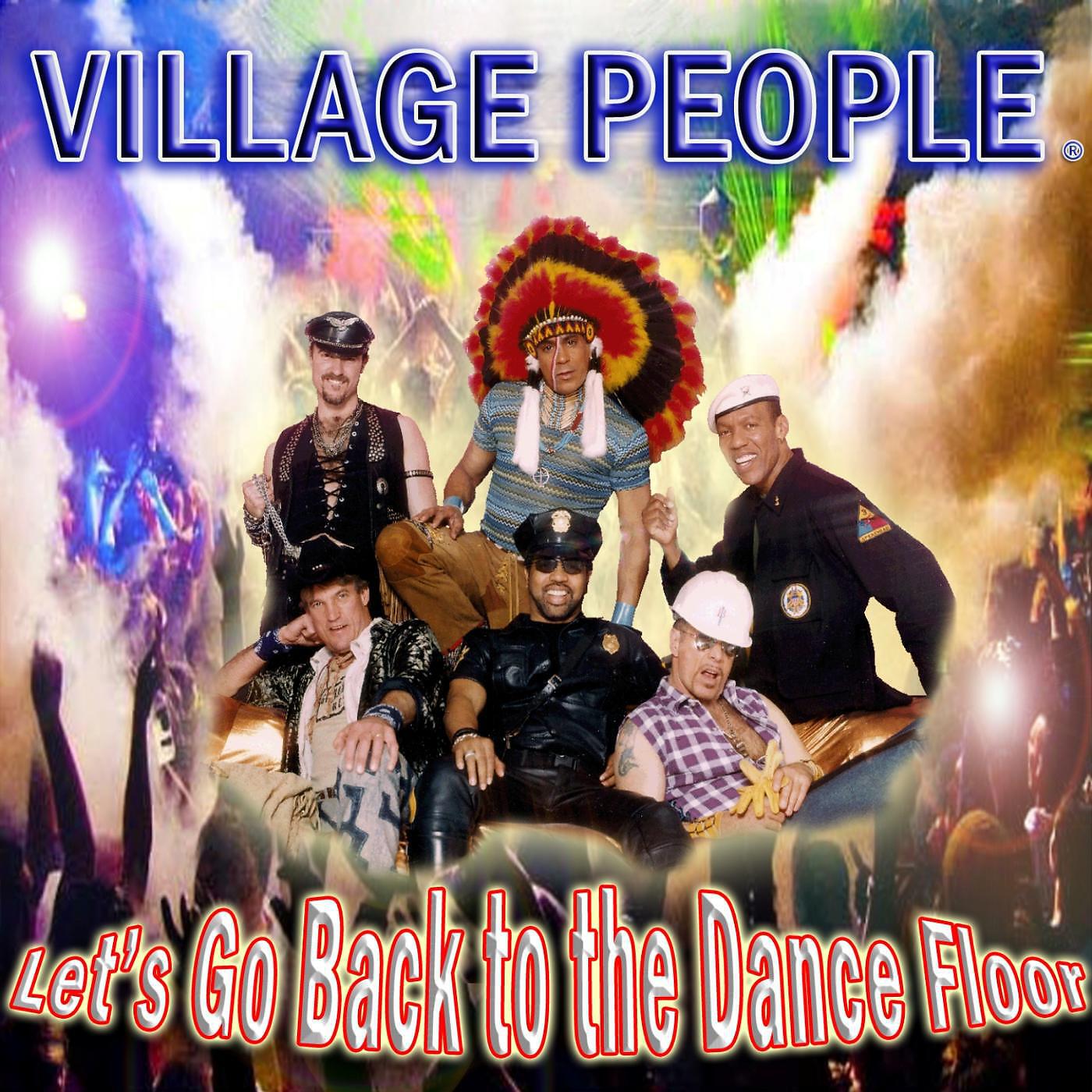 Village People - Let's Go Back to the Dance Floor ( David Noakes Radio Edit)