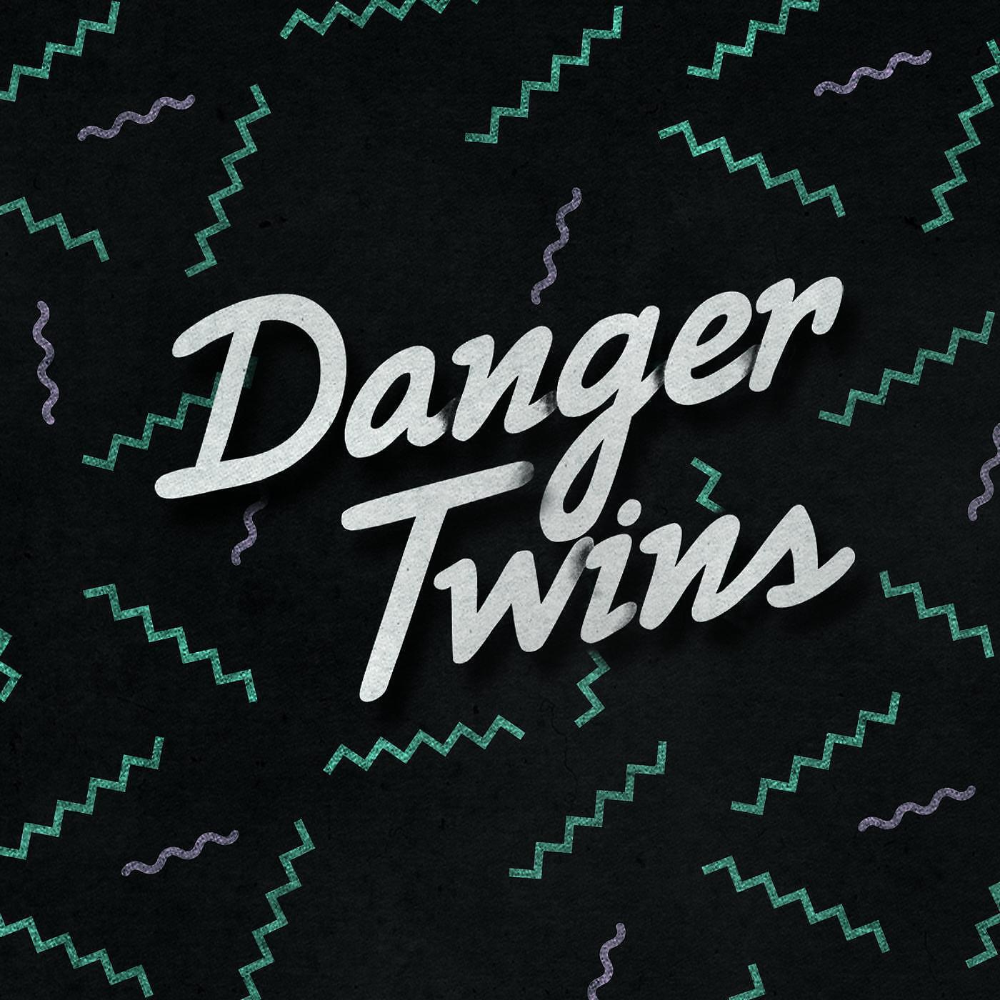 Danger Twins - Feeling Good