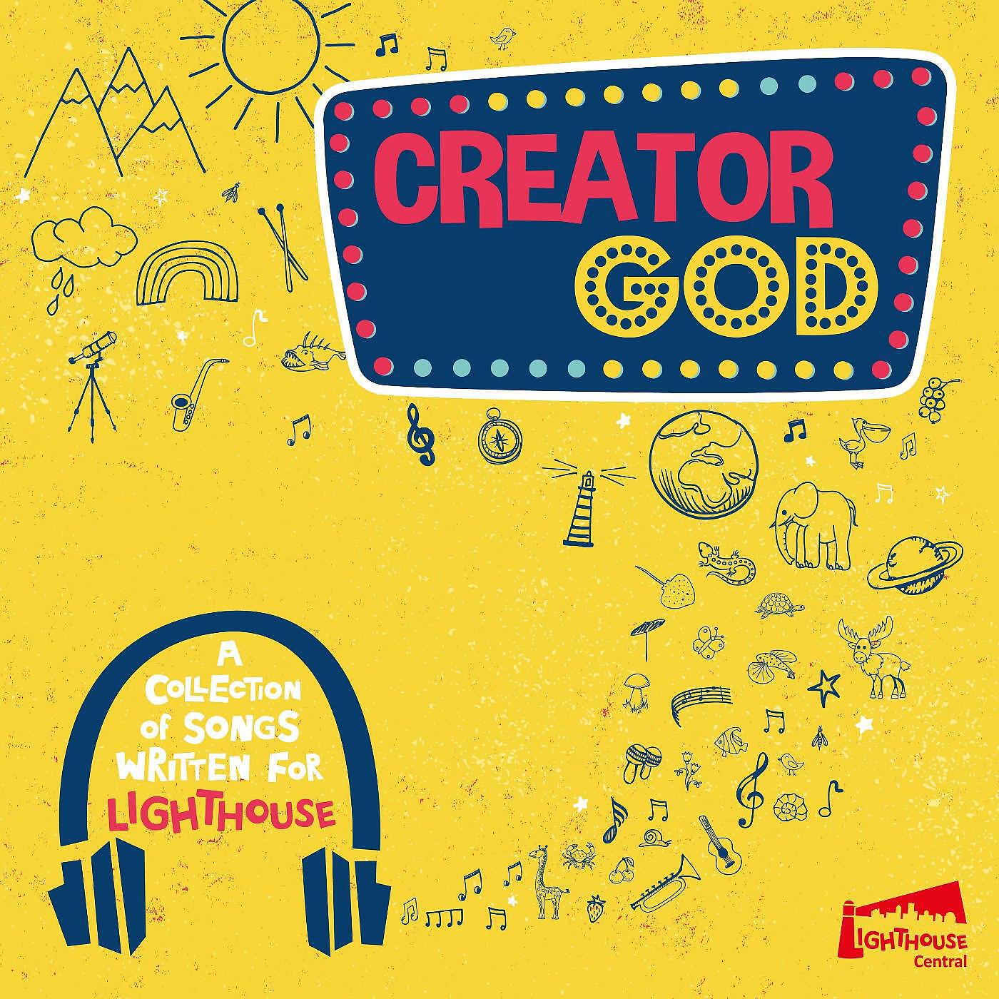 Lighthouse Central - Creator God