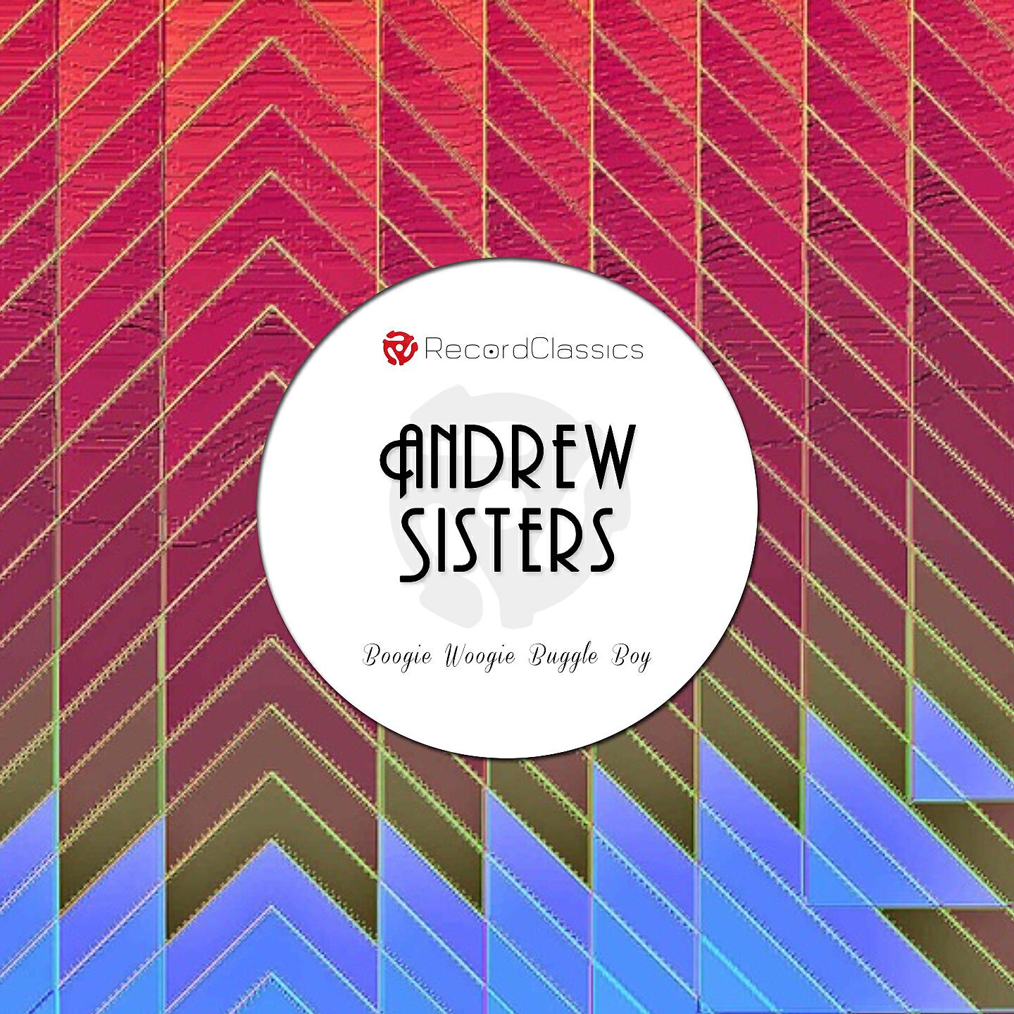 Andrew Sisters - Beat Me Daddy Eight To The Bar