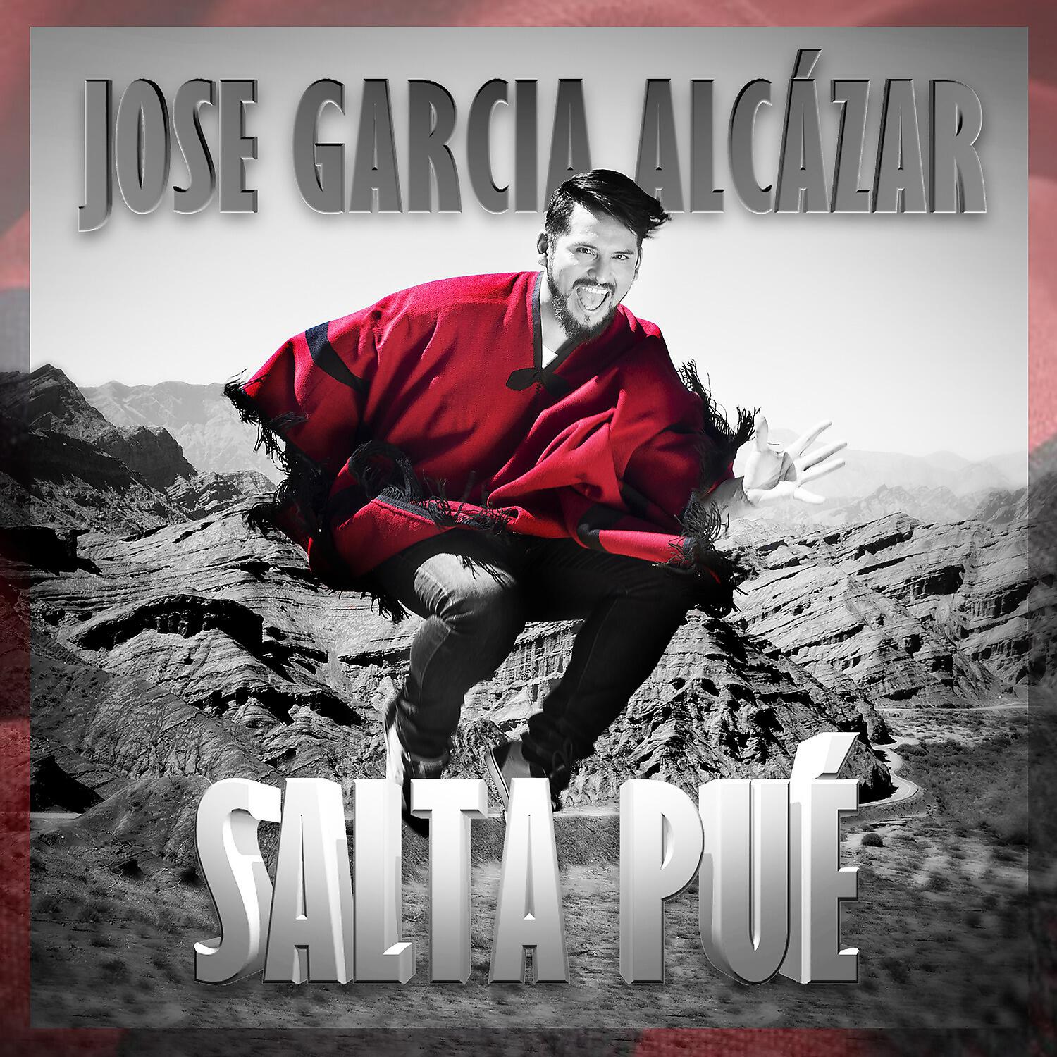 Jose Garcia Alcazar - Salta Pué