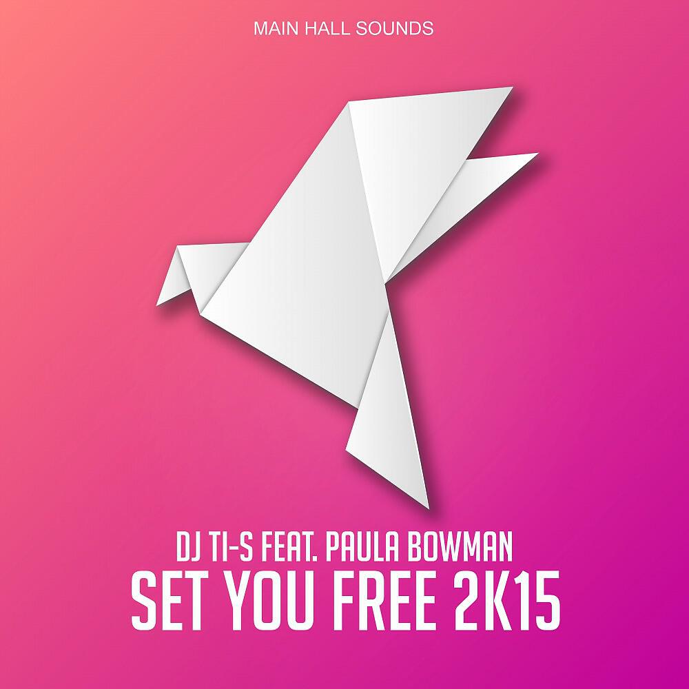 DJ TI-S - Set You Free 2K15 (Radio Edit)