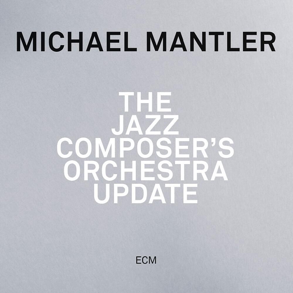 Michael Mantler - Update Twelve, Pt. 2 (Live)