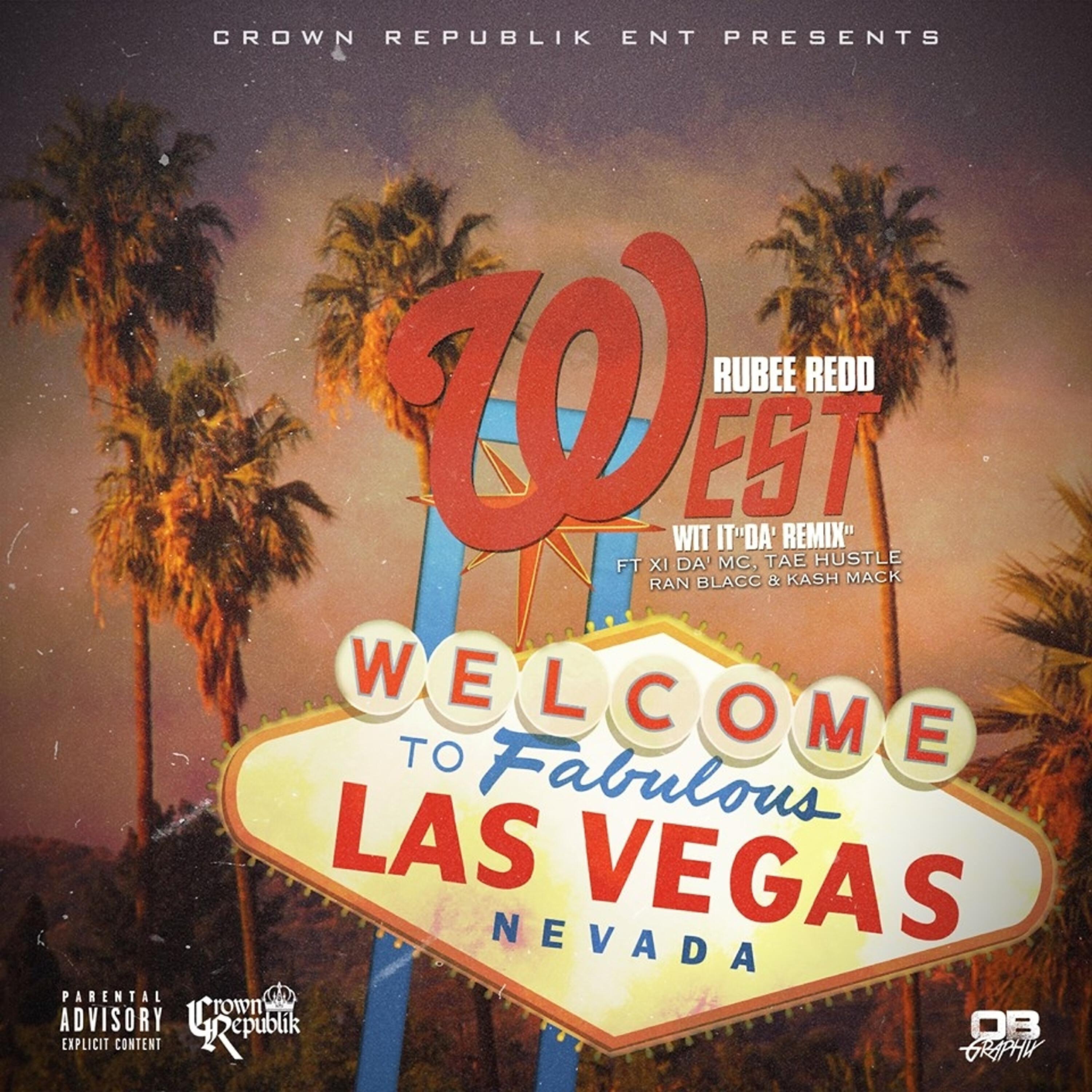 Rubee Redd - West Wit It (Remix) (feat. XI da' MC, Tae Hustle, Ran Blacc & Kash Mack)