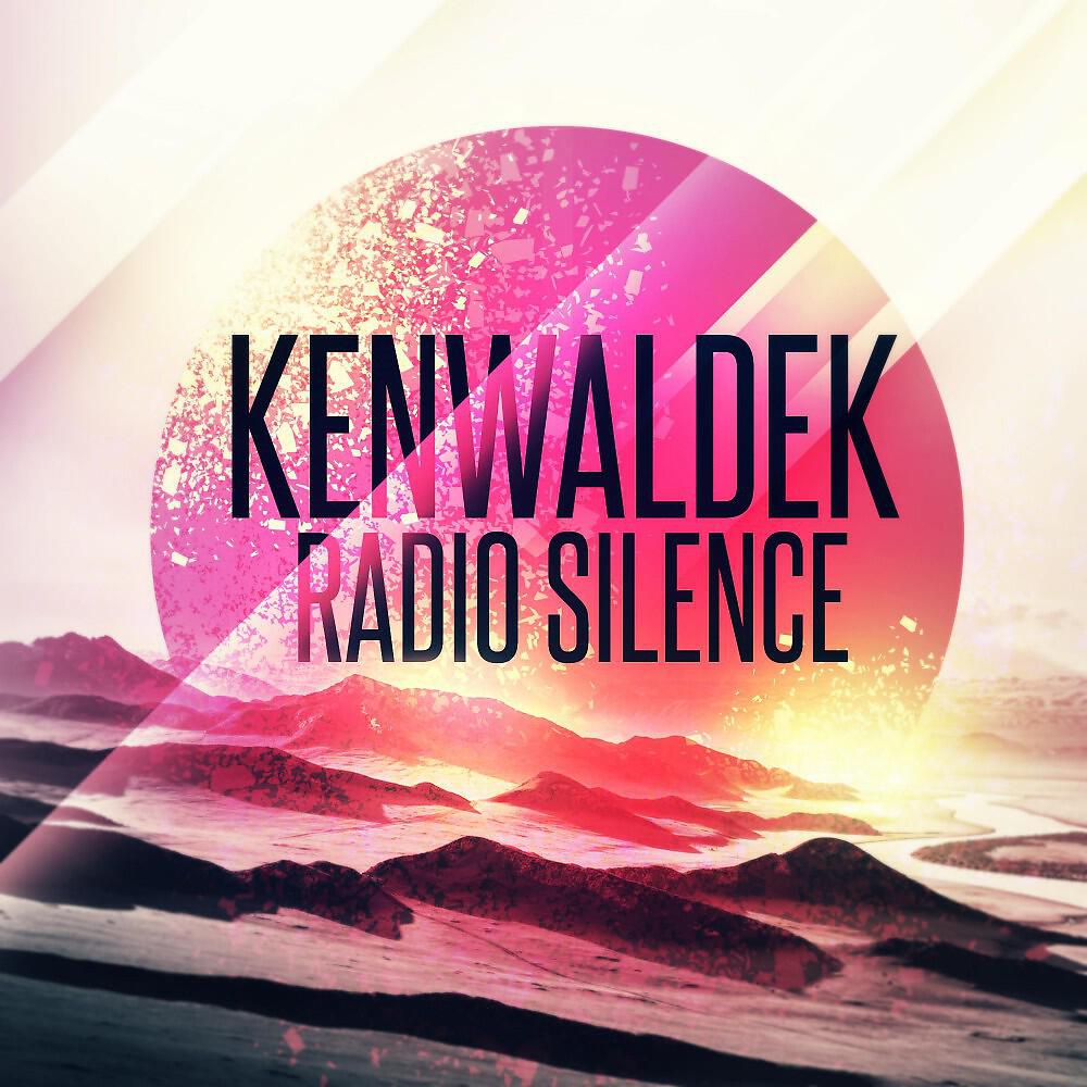 Kenwaldek - Radio Silence (Original Mix)
