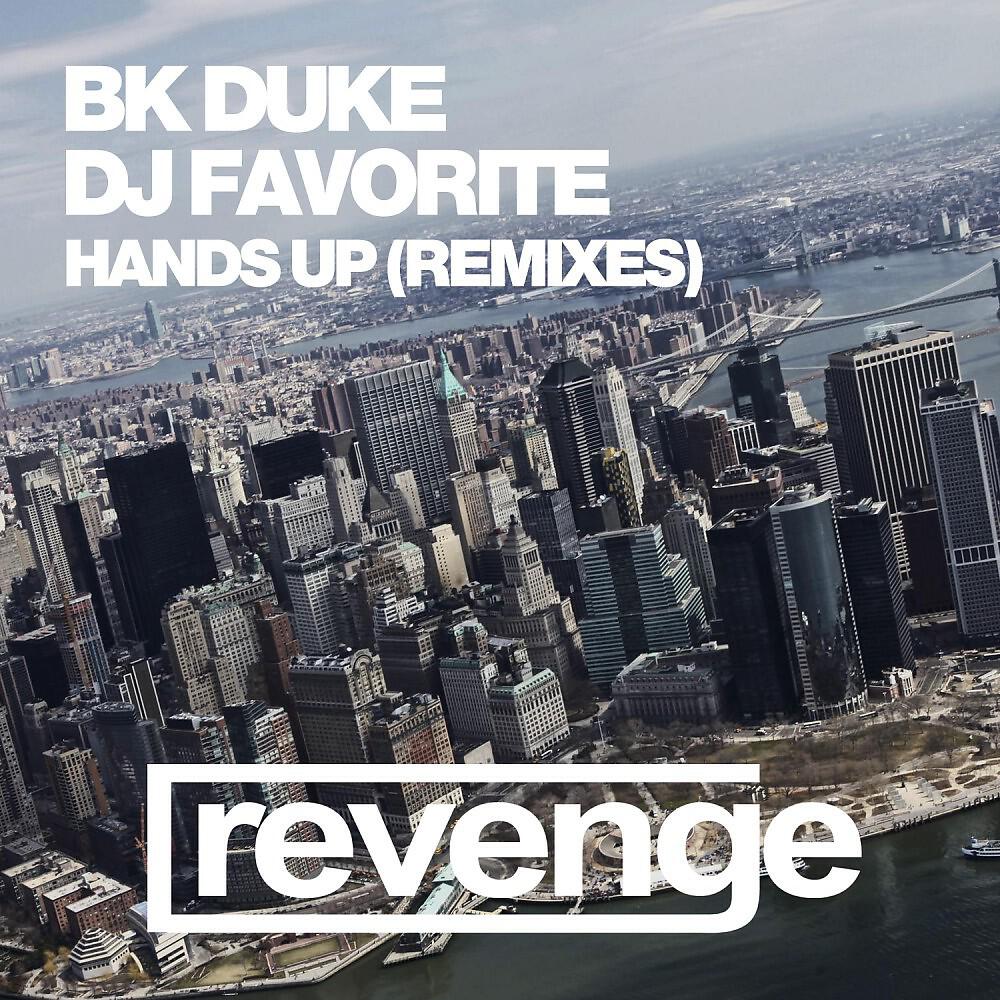 BK Duke & DJ Favorite - Hands Up (Incognet Remix)
