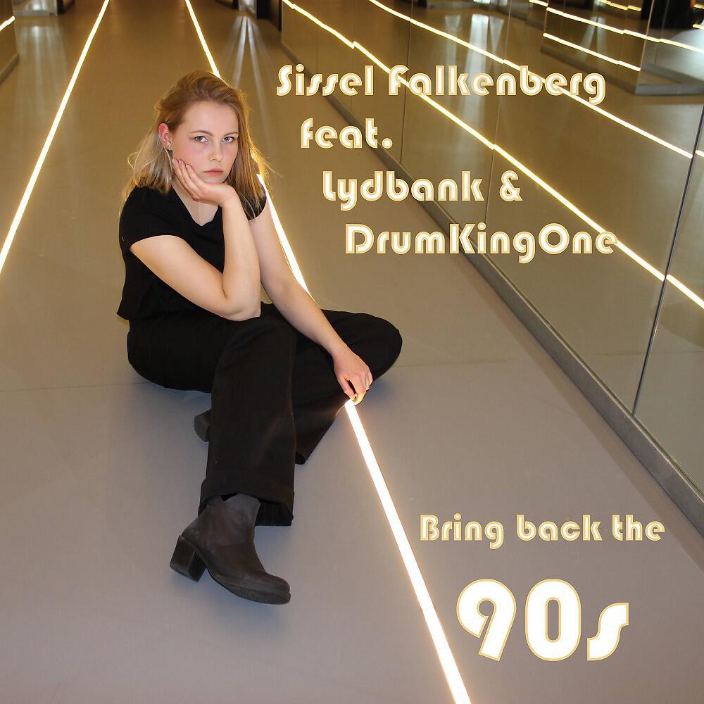 Sissel Falkenberg - Bring Back the 90s
