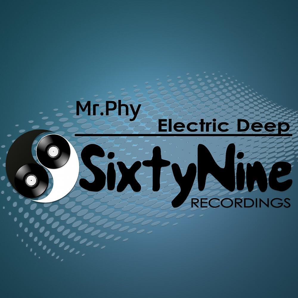 Mr. Phy - Electric Deep