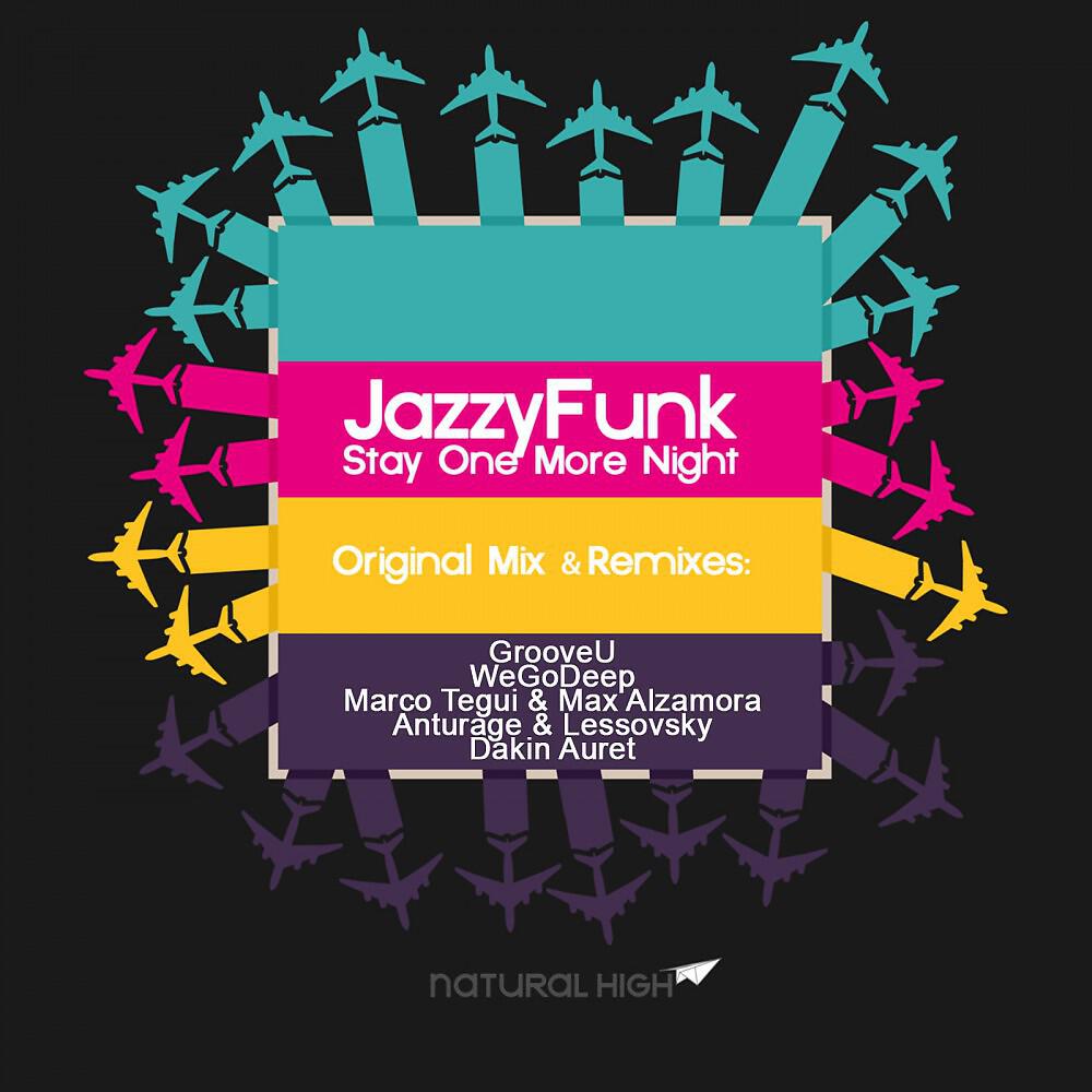JazzyFunk - Stay One More Night (Radio Edit)