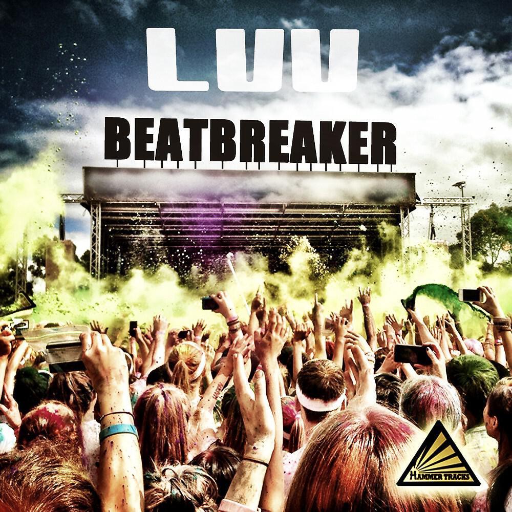 BeatBreaker - Luu (Edit)
