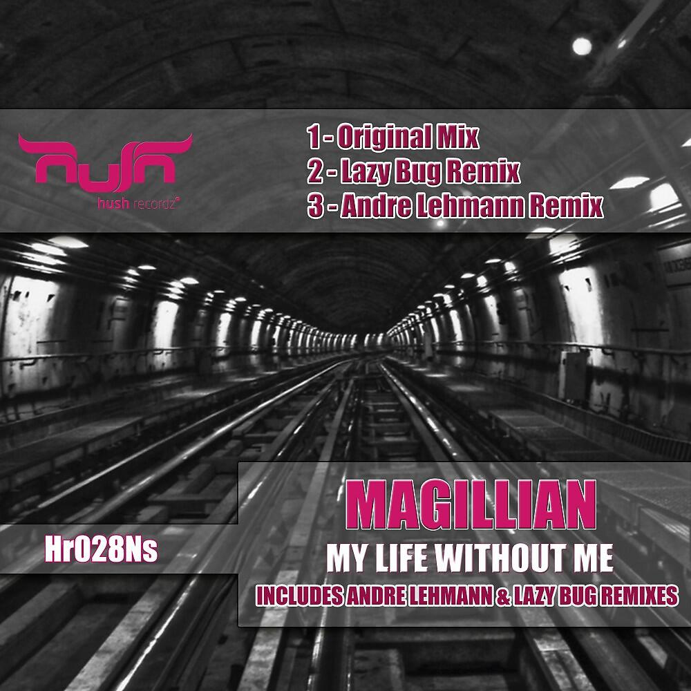 Magillian - My Life Without Me (Lazy Bug Remix)