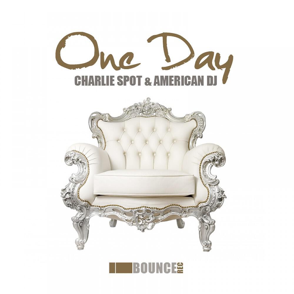 Charlie Spot & American DJ - One Day (Groove Salvation Remix)