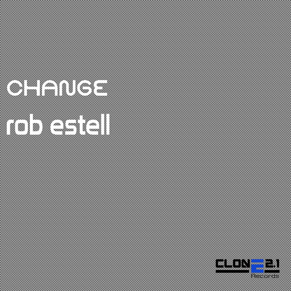 Rob Estell - Change (Club Mix)