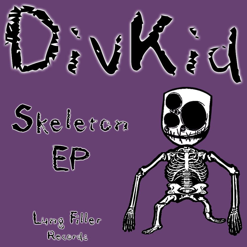 Divkid - Skeleton (Radio Edit)