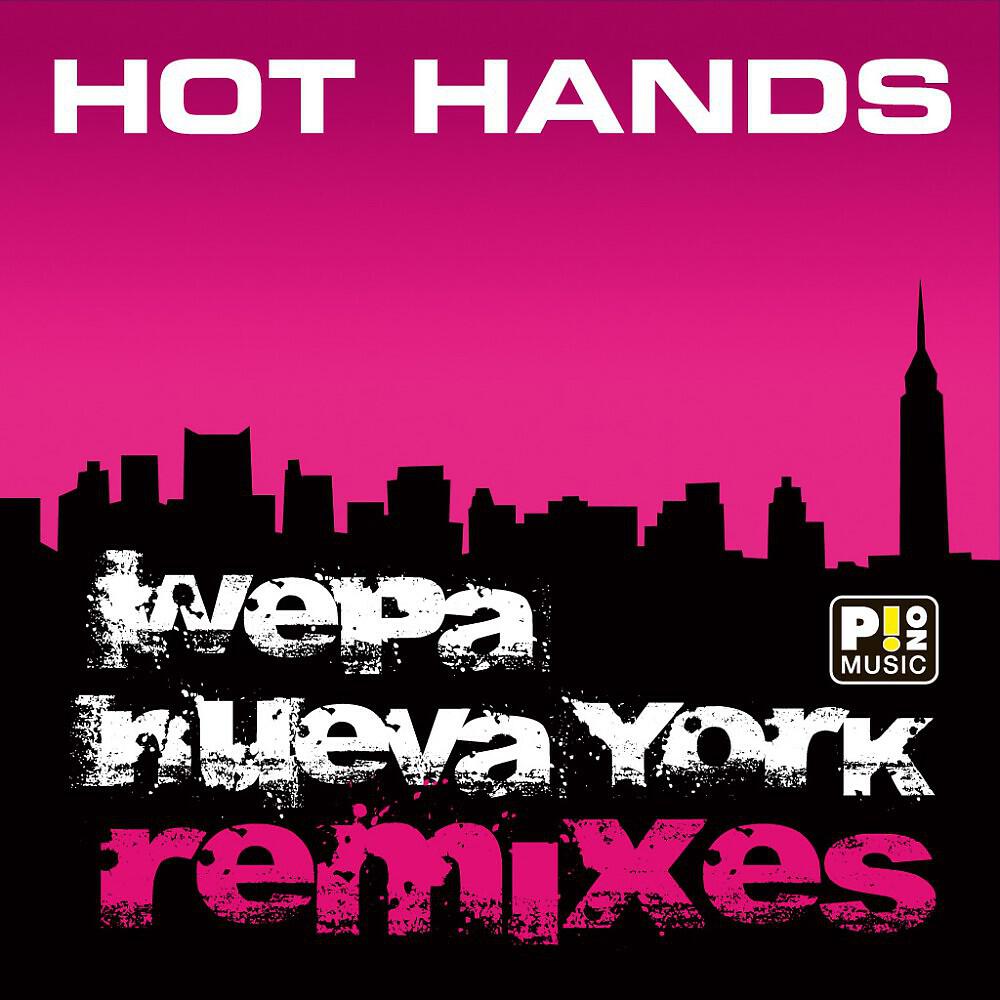 Hot Hands - Wepa Nueva York (Dr. Harvey Remix)