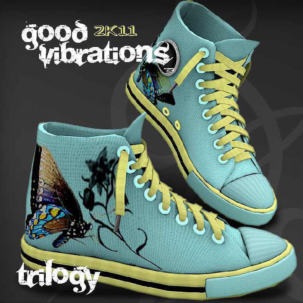 Trilogy - Good Vibrations 2K11 (Original Reload Mix)