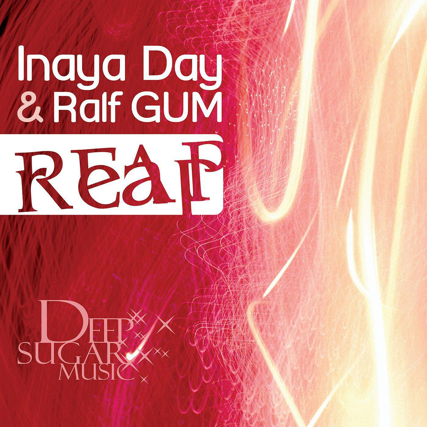 Inaya Day - Reap (Ralf GUM Instrumental)