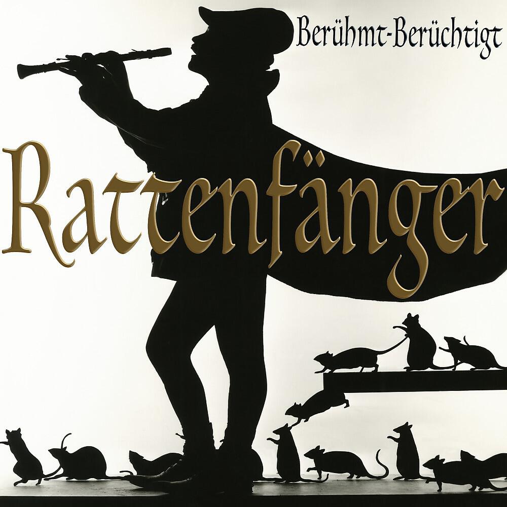 Berühmt-Berüchtigt - Rattenfänger