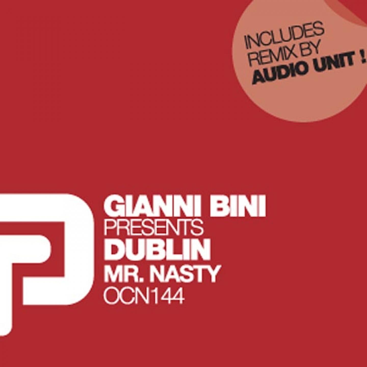 Gianni Bini, Dublin - Mr. Nasty (Audio Unit Master Mix) (Gianni Bini Presents Dublin)