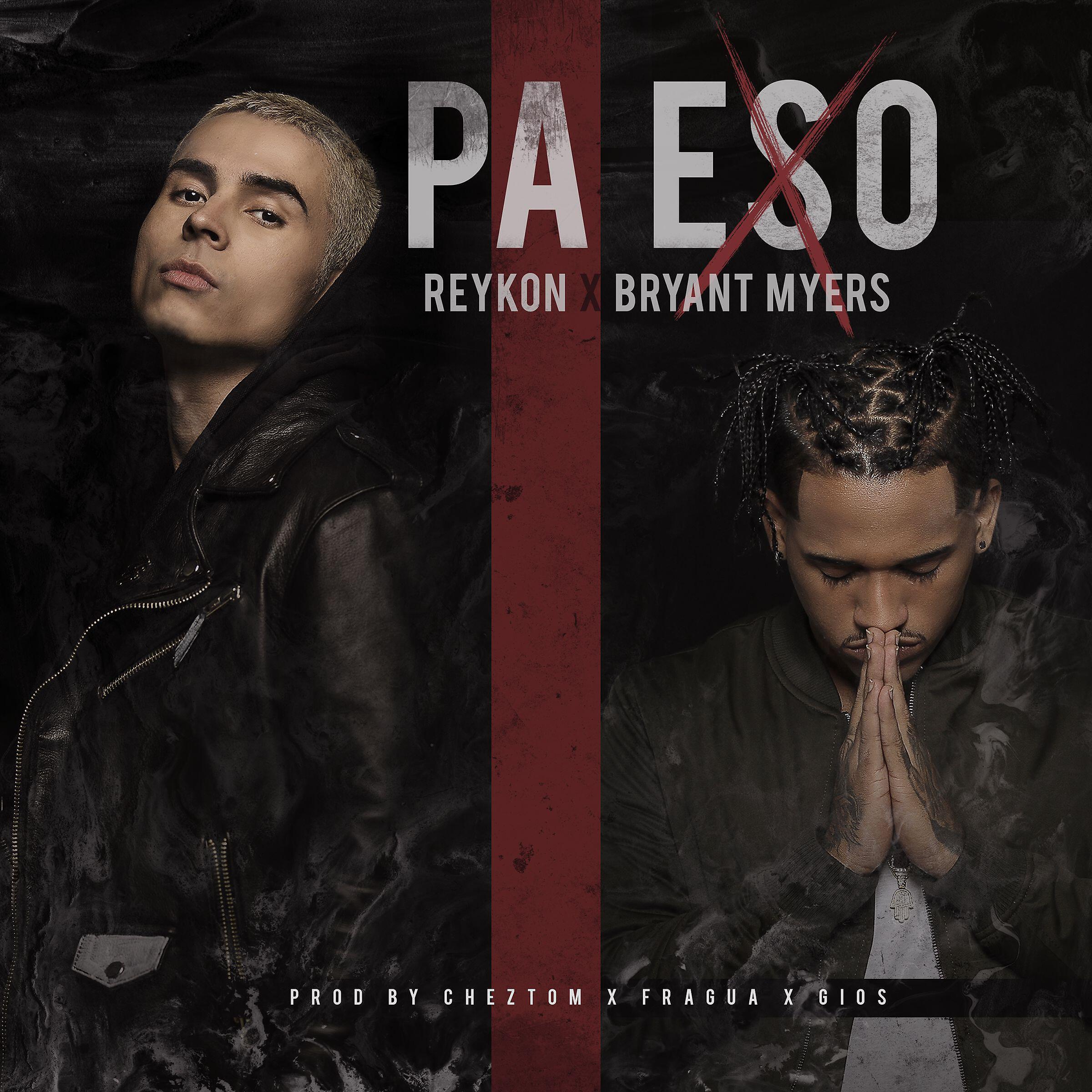 Reykon - Pa Eso (feat. Bryant Myers)