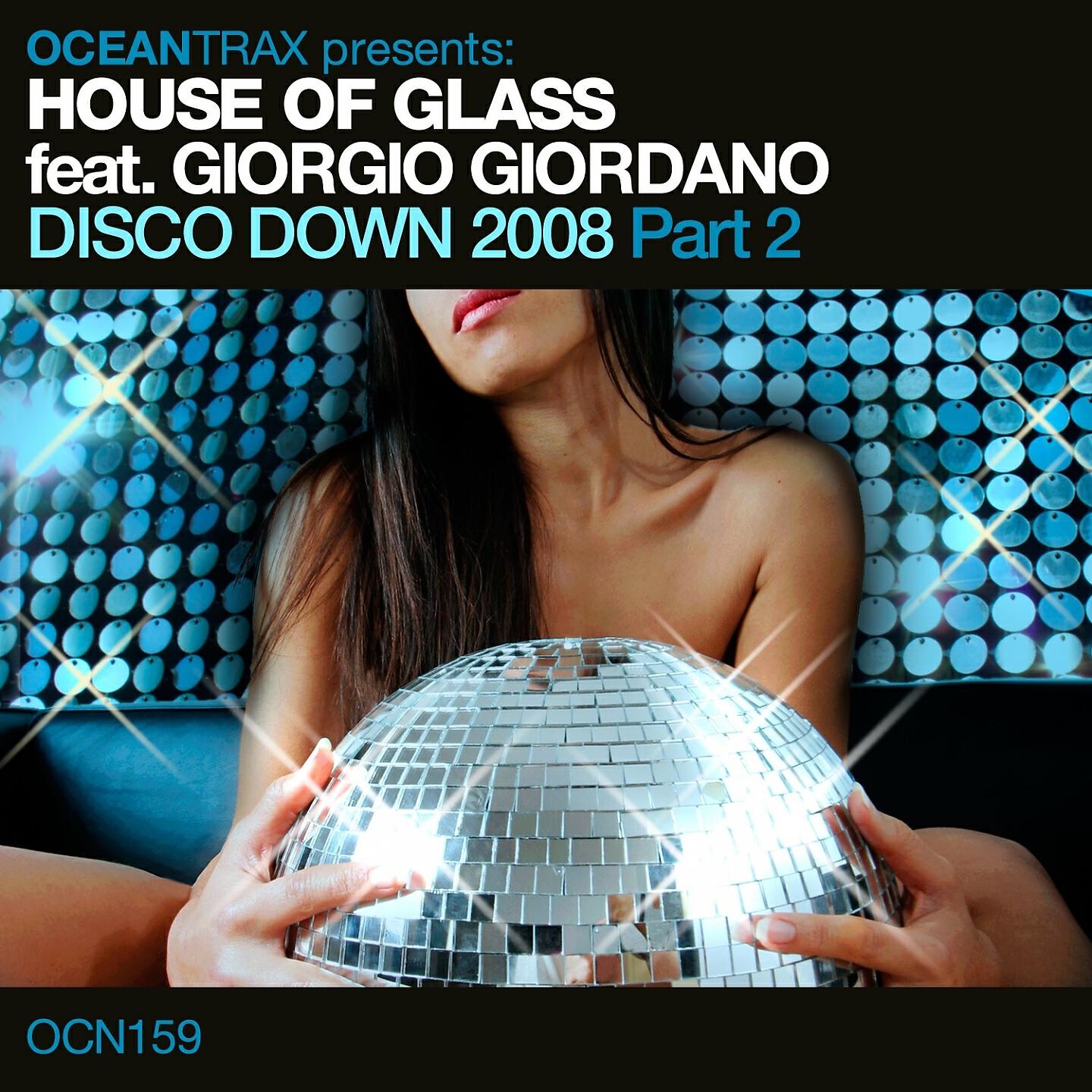 House of Glass - Disco Down 2008 (Samuele Sartini Club Mix)