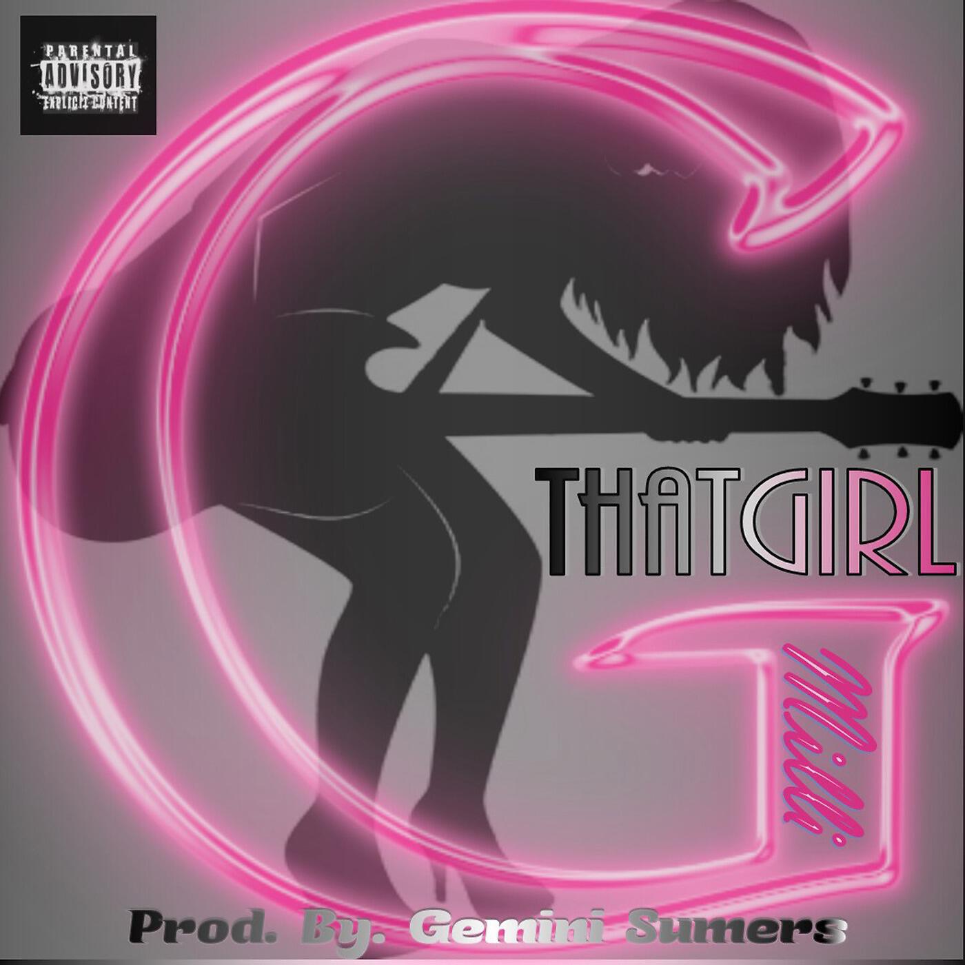 GEMINI - That Girl (feat. Hwy Coop & Blu B da Don)