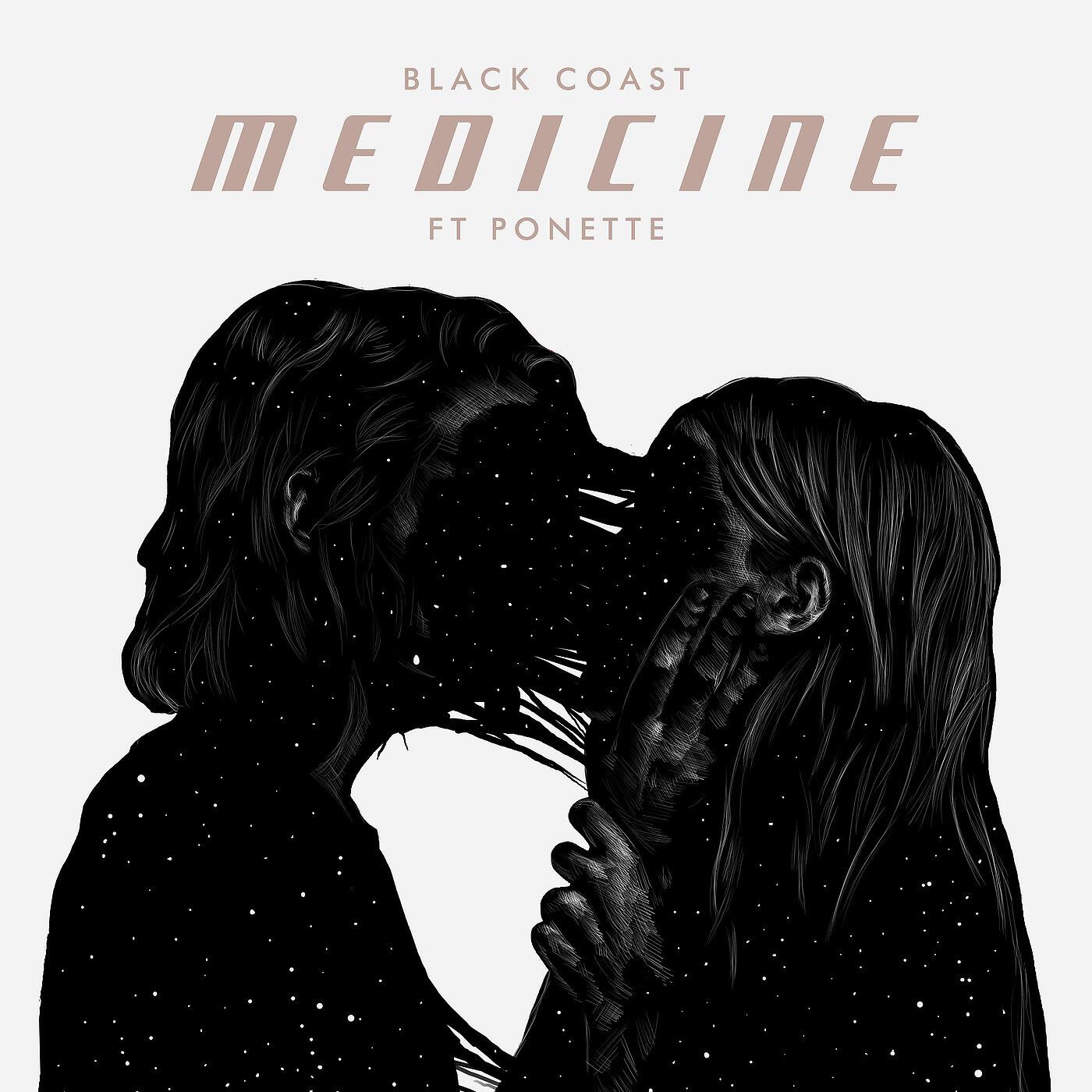 Black Coast - Medicine (feat. Ponette)