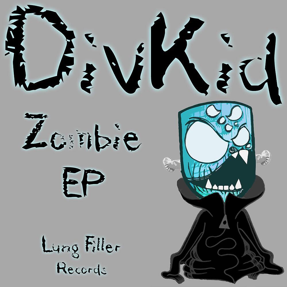Divkid - Zombie (Has! Remix)