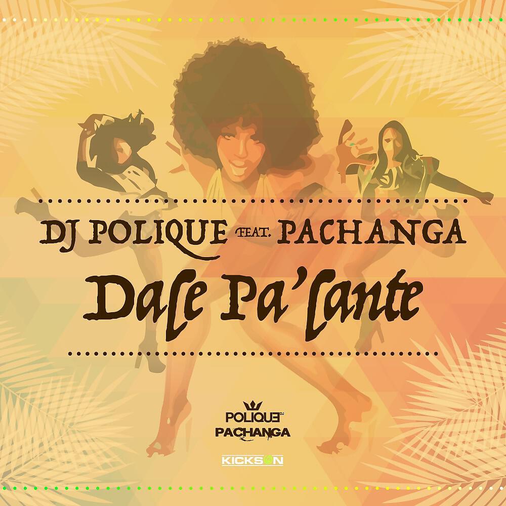 DJ Polique - Dale Pa'lante (Single Version)