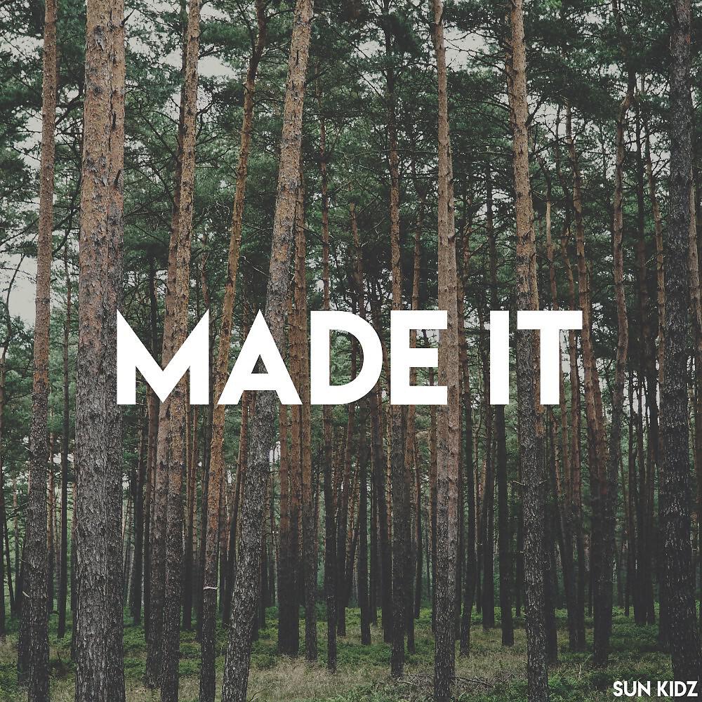 SUN KIDZ - Made It (Hands up Mix V1)