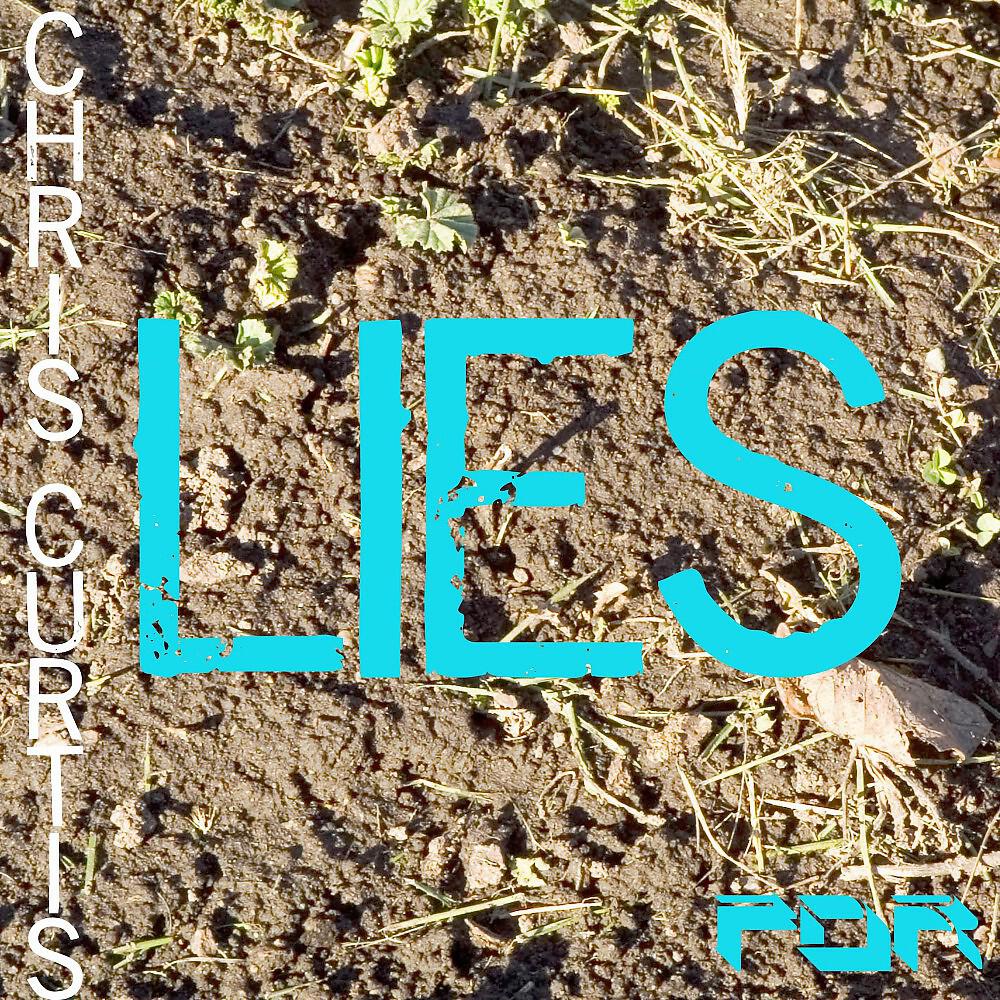 Chris Curtis - Lies (Original)