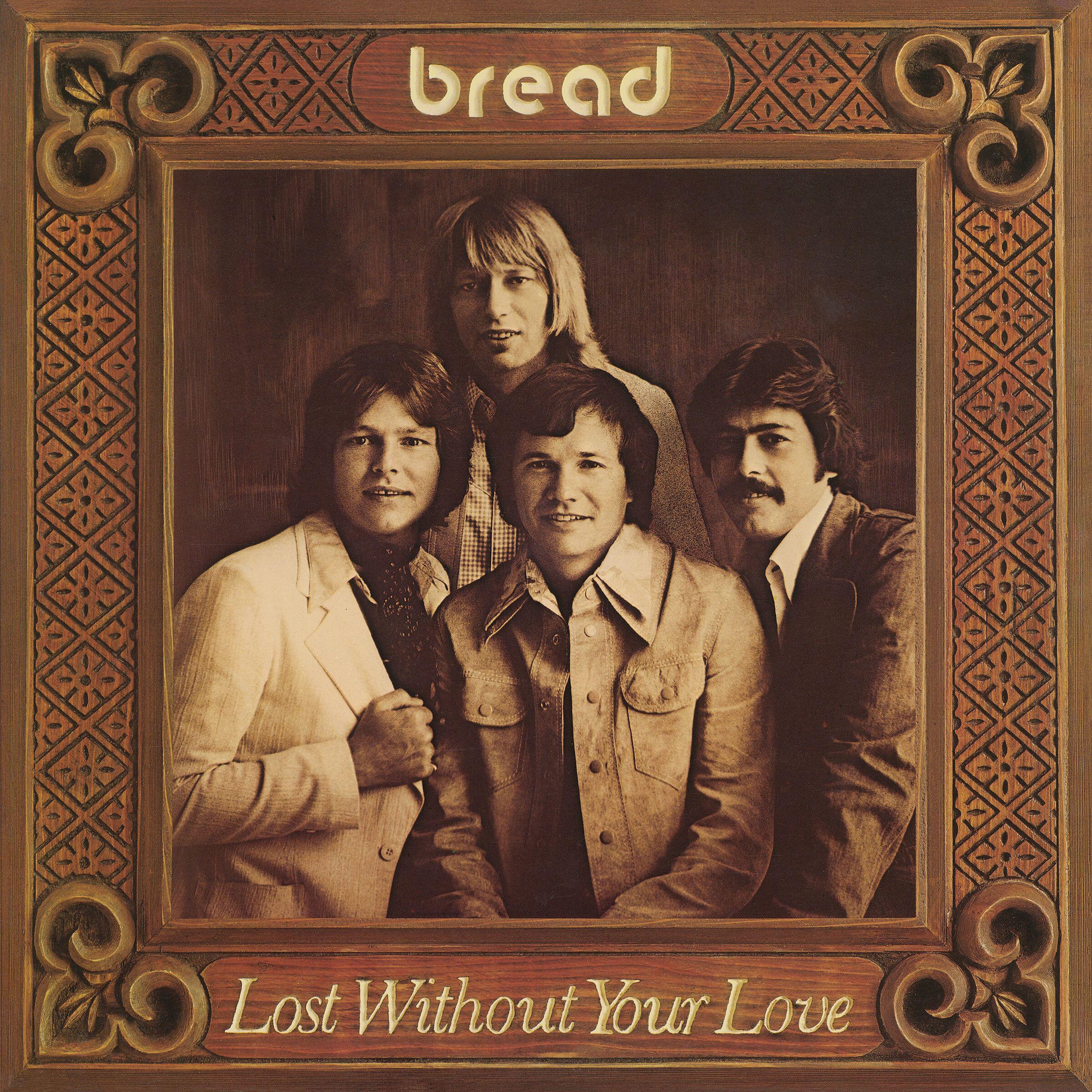 Bread - I Don't Love You