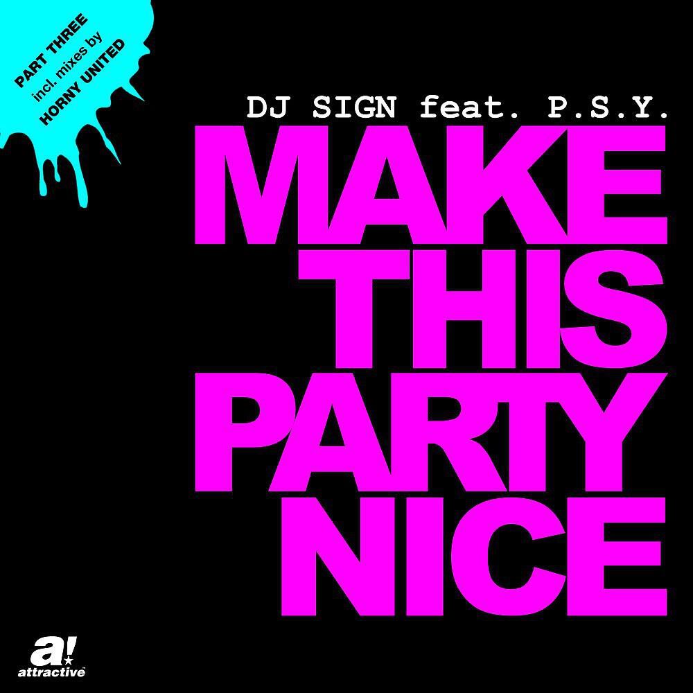 DJ Sign - Make This Party Nice (Horny United Extended Mix)